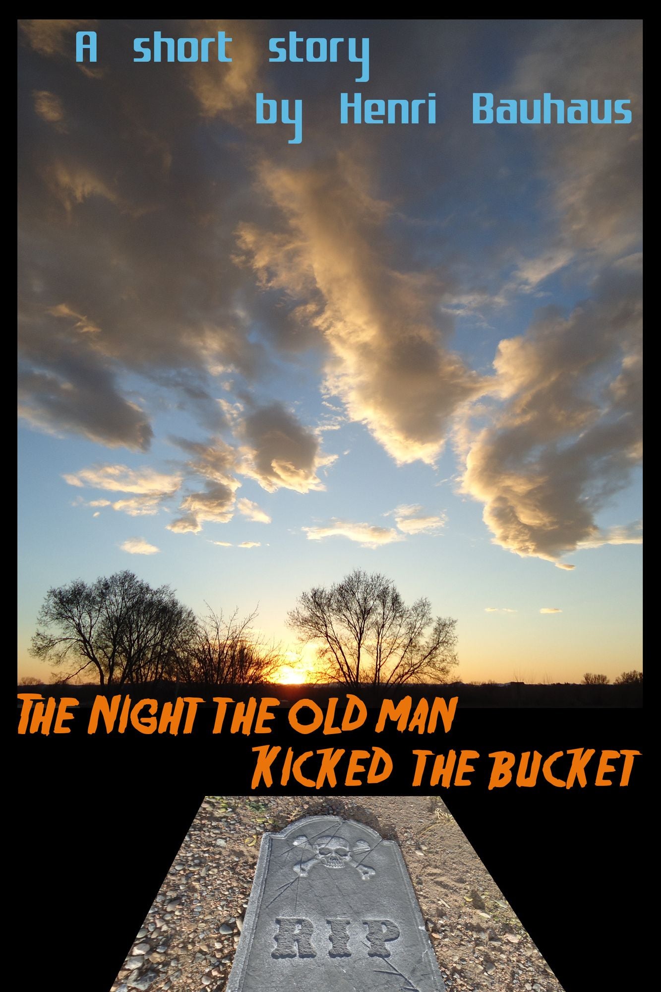 The Night the Old Man Kicked the Bucket