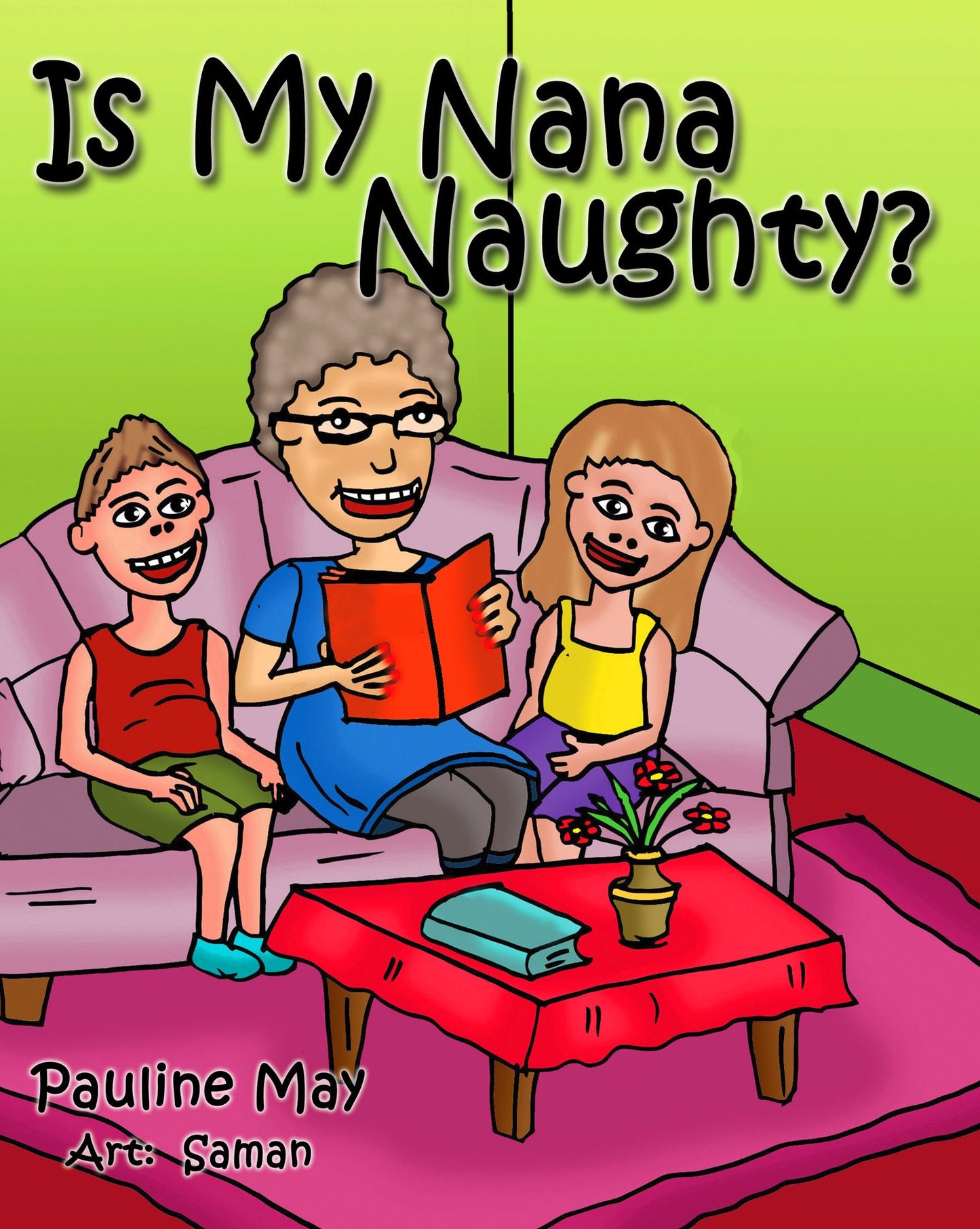 Is My Nana Naughty?
