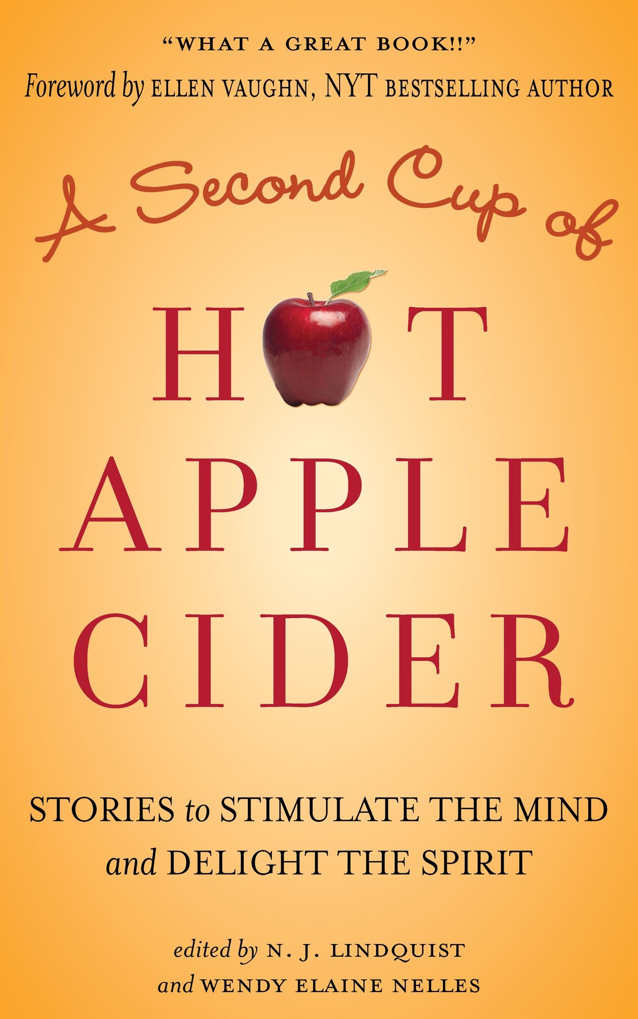 A Second Cup of Hot Apple Cider: Stories to Stimulate the Mind and Delight the Spirit