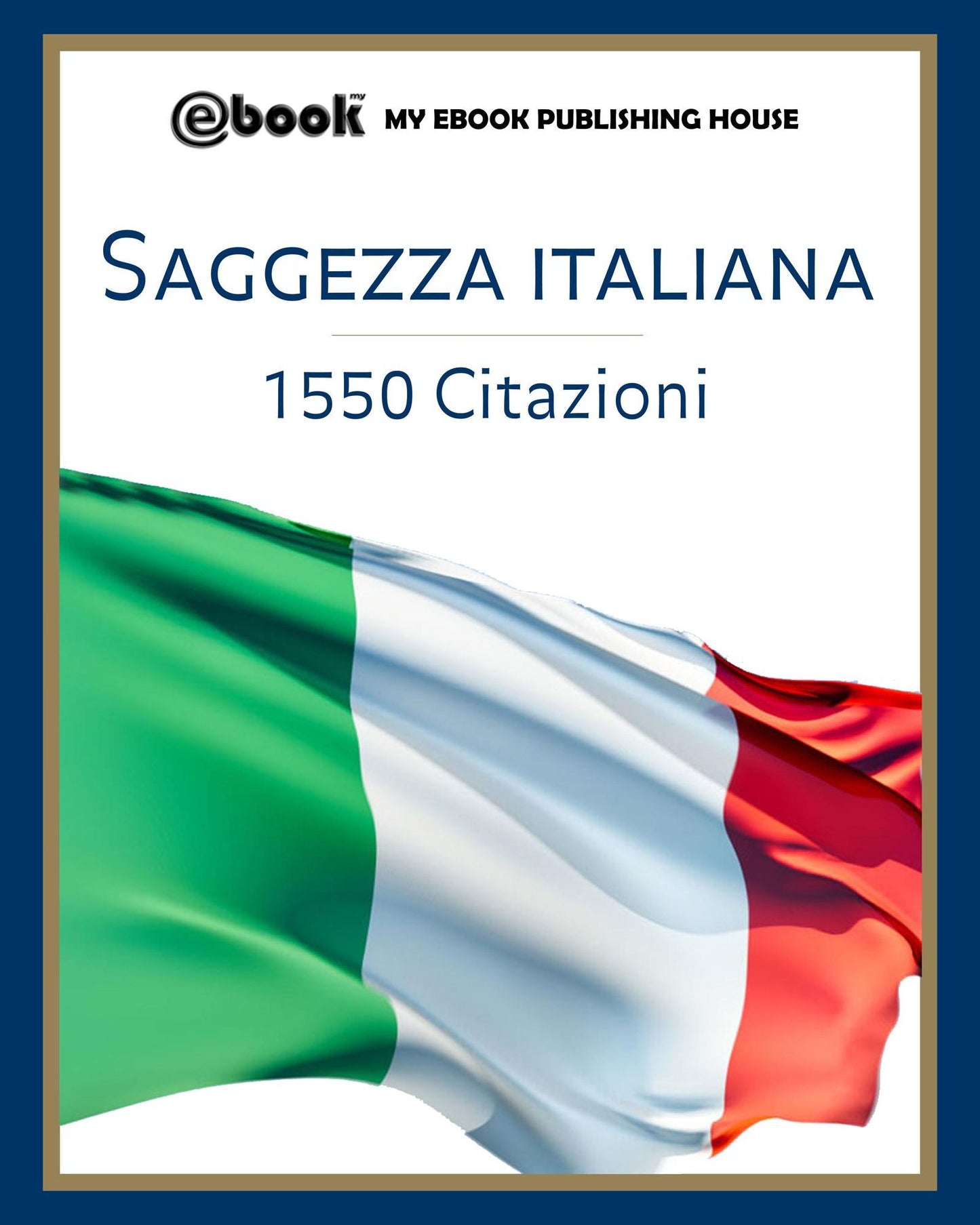 Saggezza italiana: 1550 citazioni