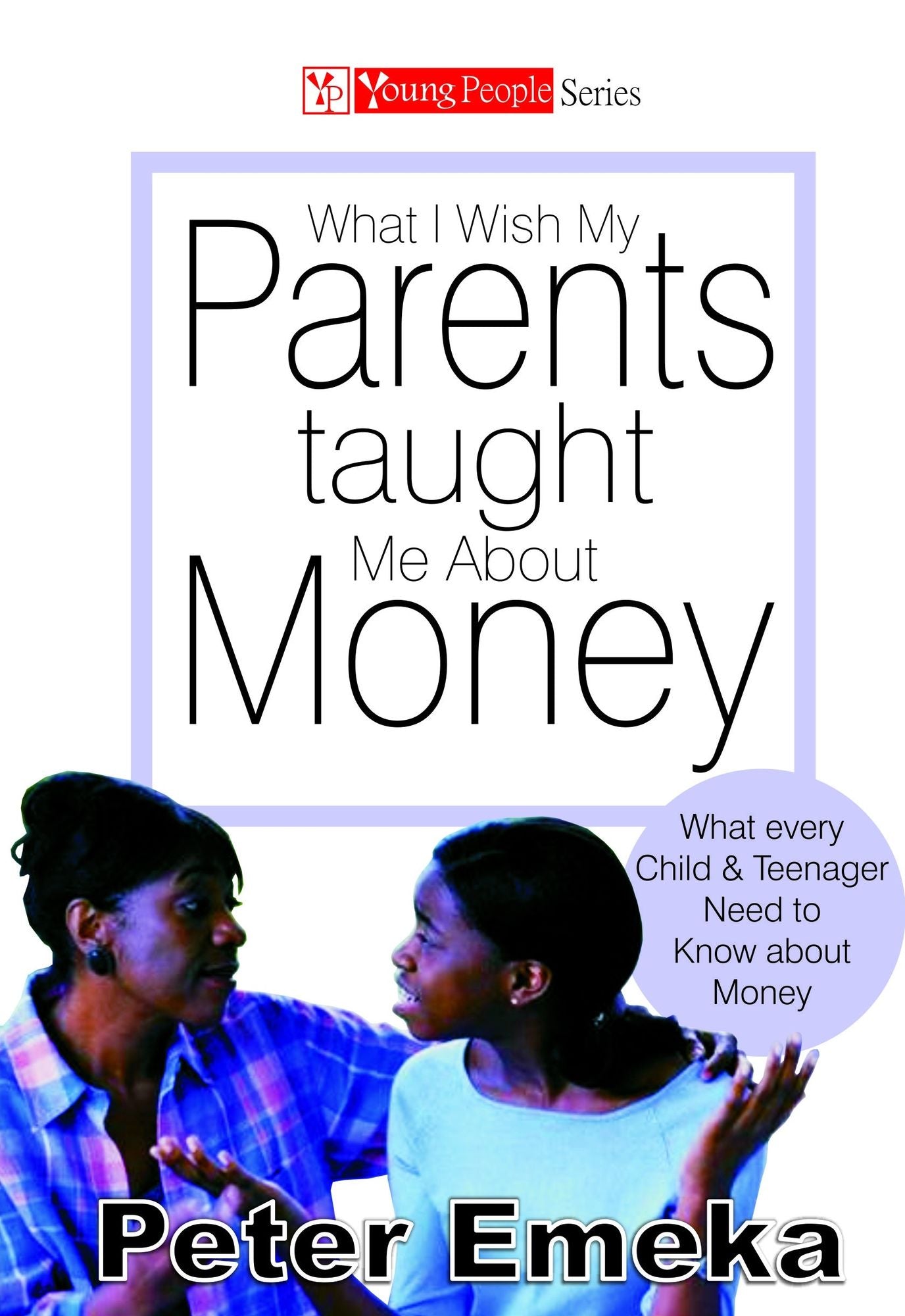 What I Wish My Parents Taught Me About Money