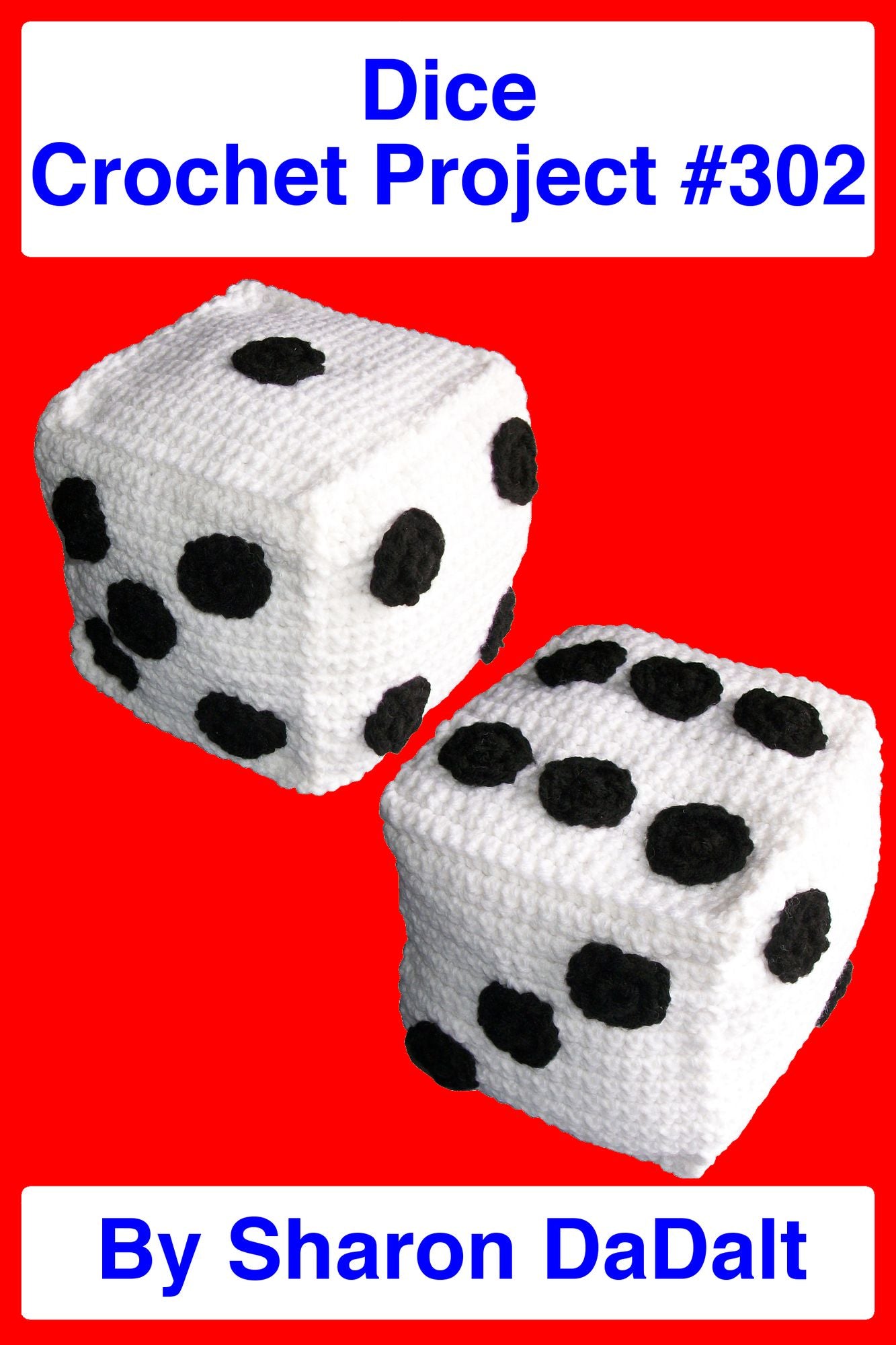 Dice Crochet Project #302