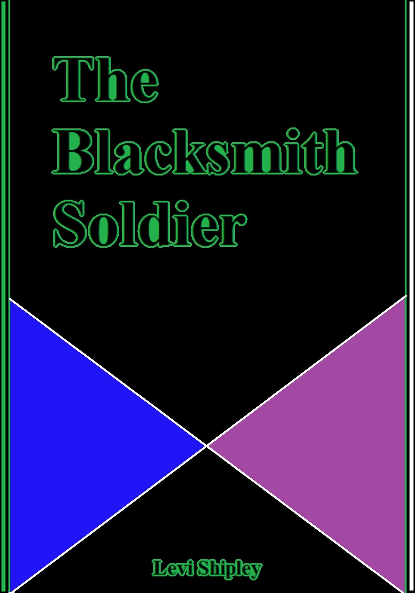 The Blacksmith Soldier