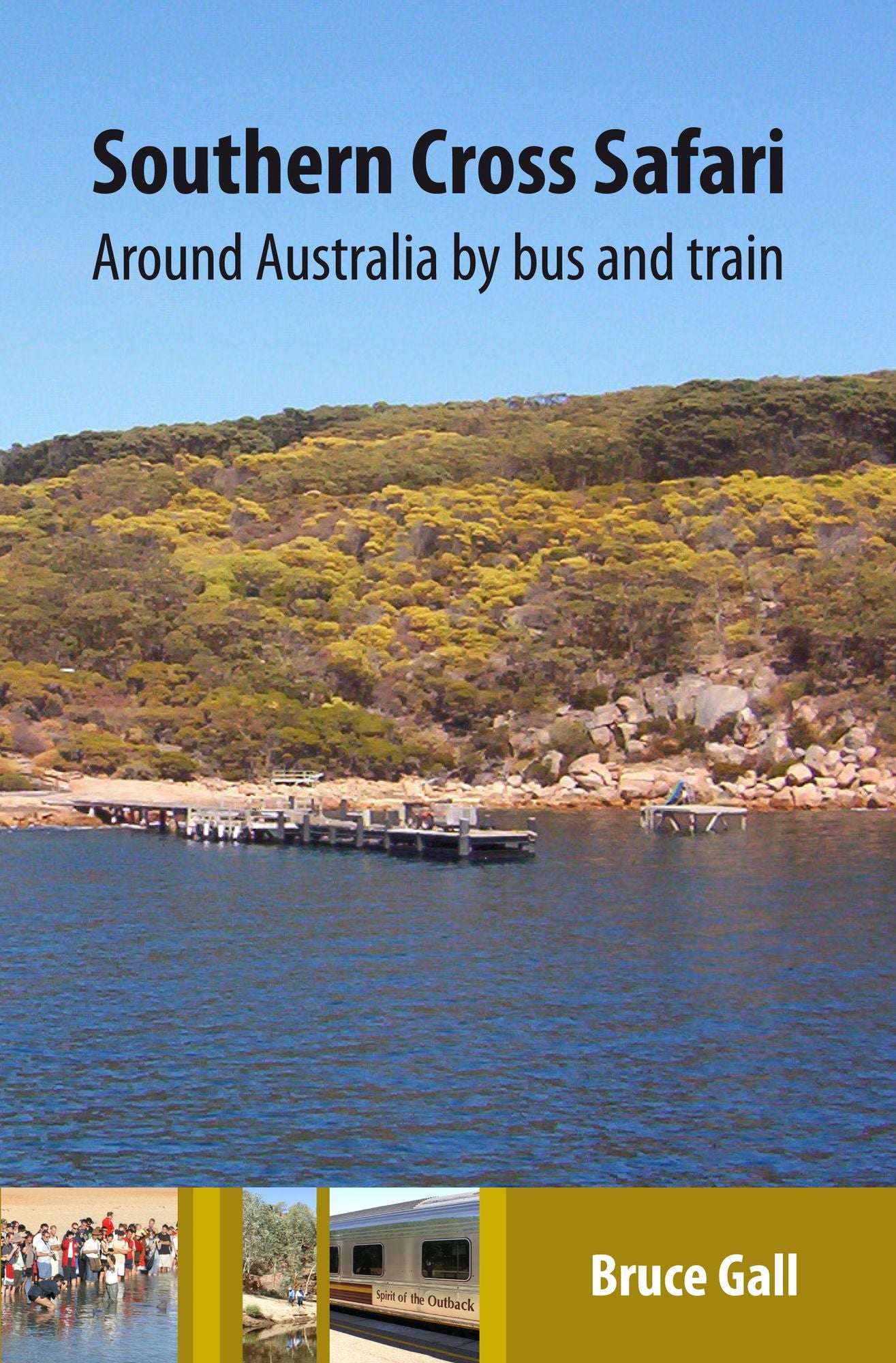 Southern Cross Safari: Around Australia by bus and train