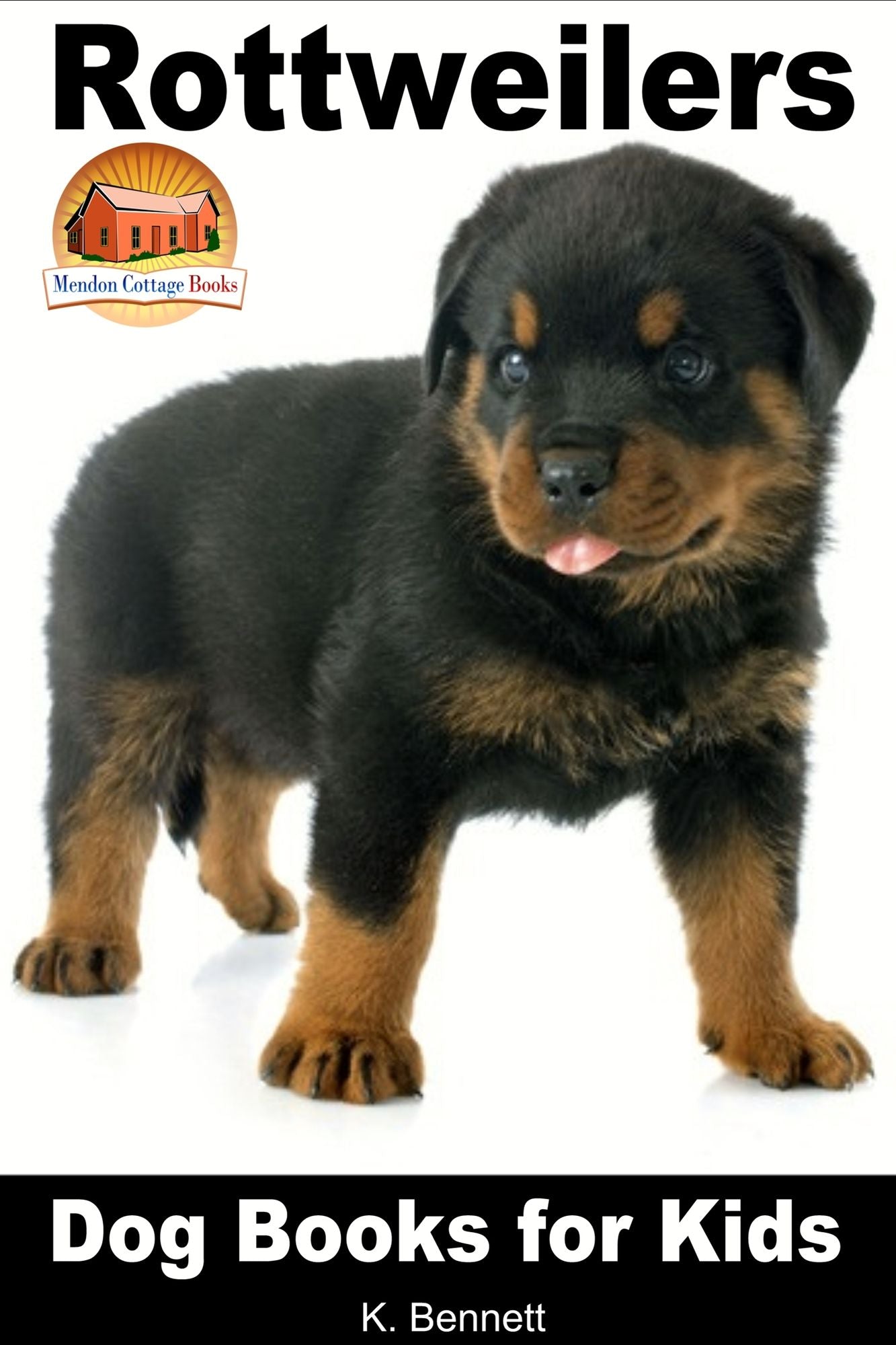 Rottweilers: Dog Books for Kids