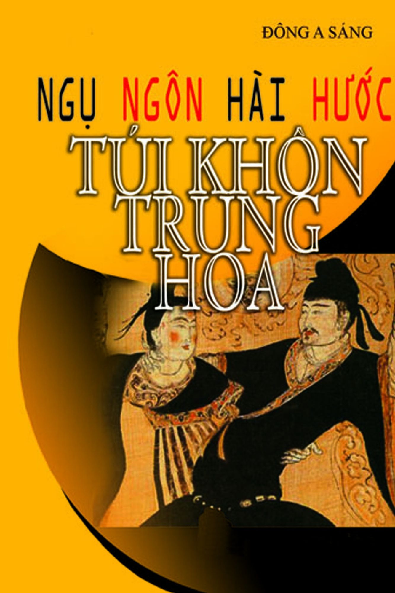 Ngu ngon, hai huoc: Tui khon Trung Hoa