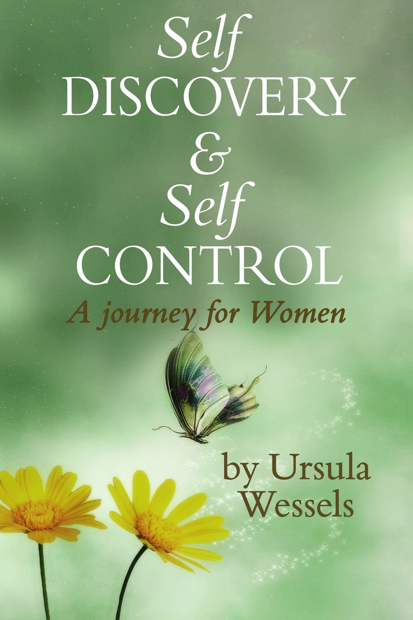 Self Discovery & Self Control, A Journey for Women
