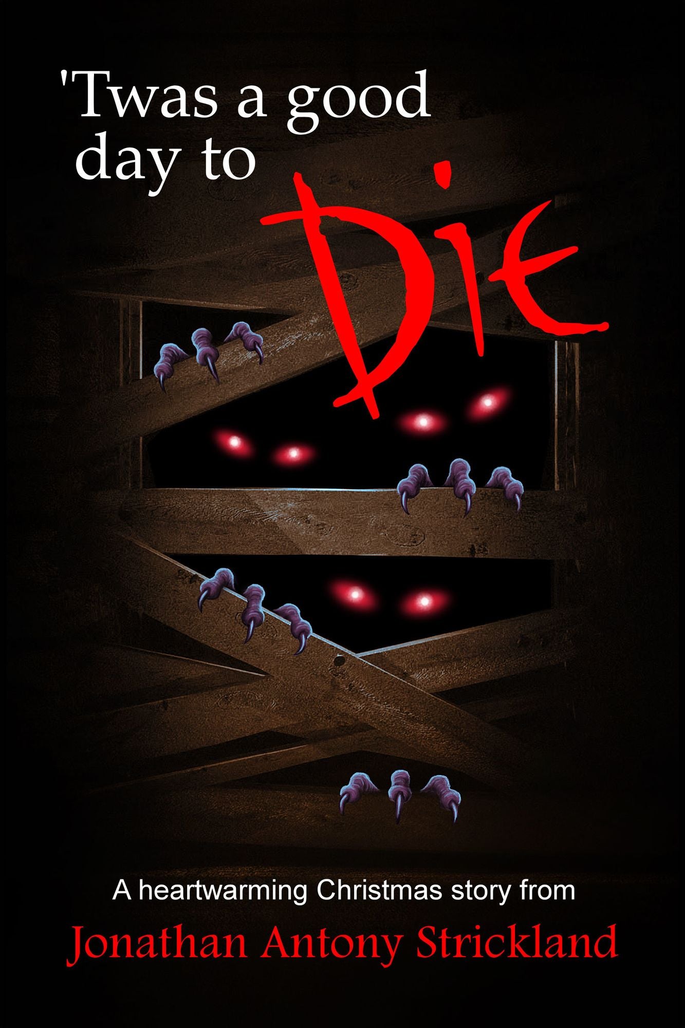 Twas A Good Day To Die