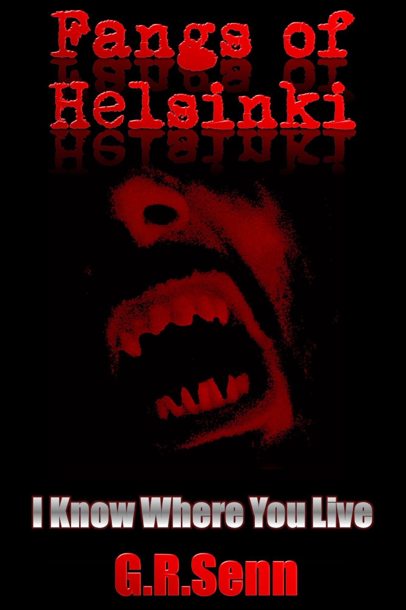 Fangs of Helsinki #1 I Know Where You Live