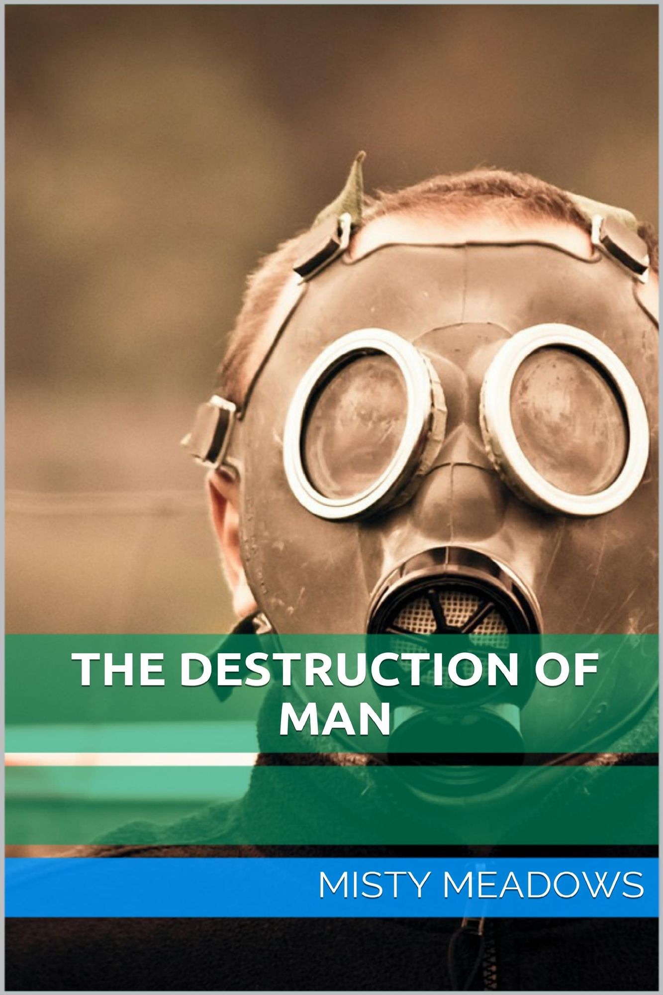 The Destruction Of Man (Blackmail)