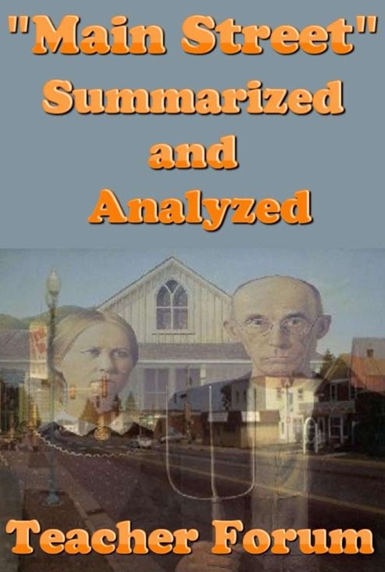 "Main Street" Summarized and Analyzed
