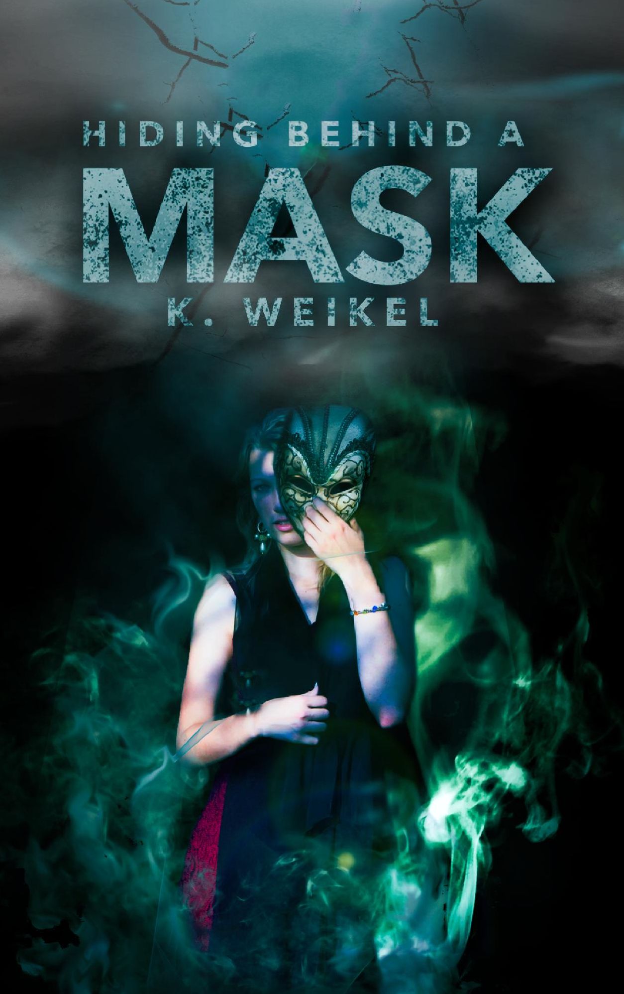 Hiding Behind A Mask (The Maskless Trilogy #1)