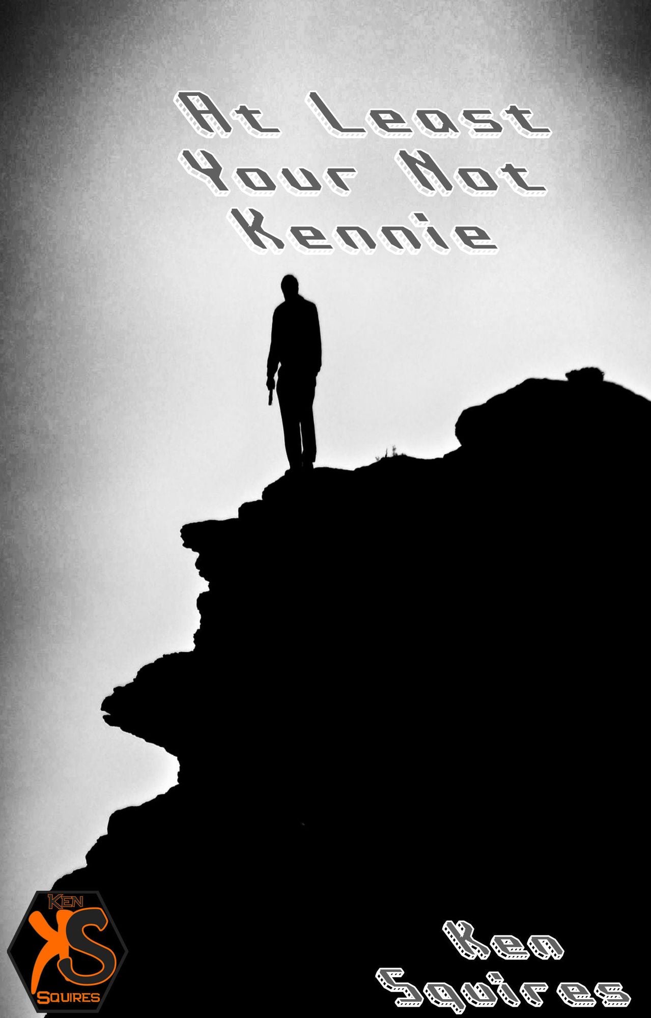 At Least Your Not Kennie