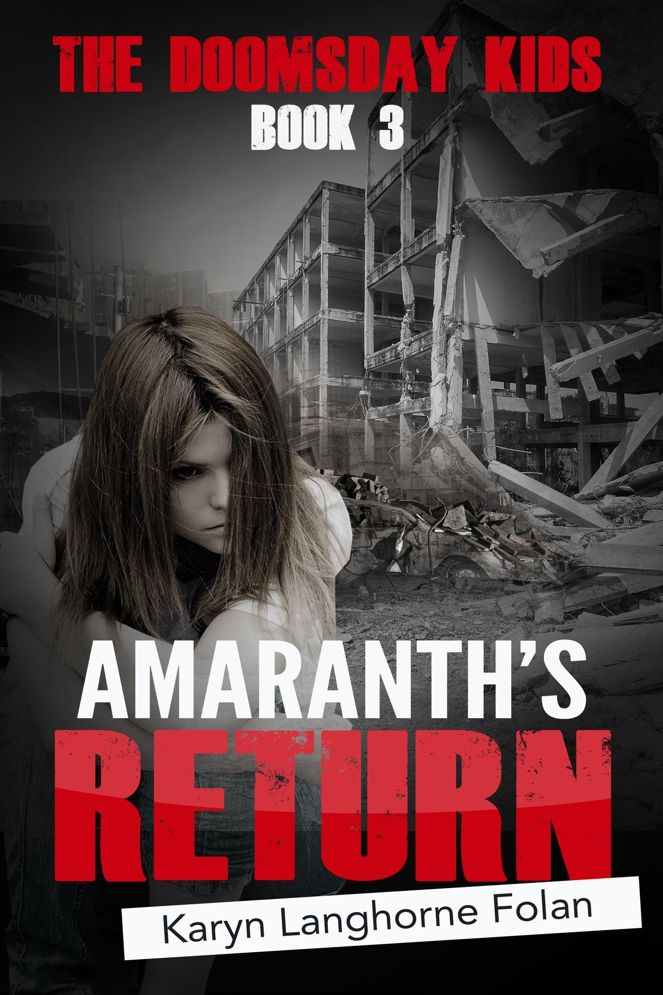 The Doomsday Kids Book 3: Amaranth's Return