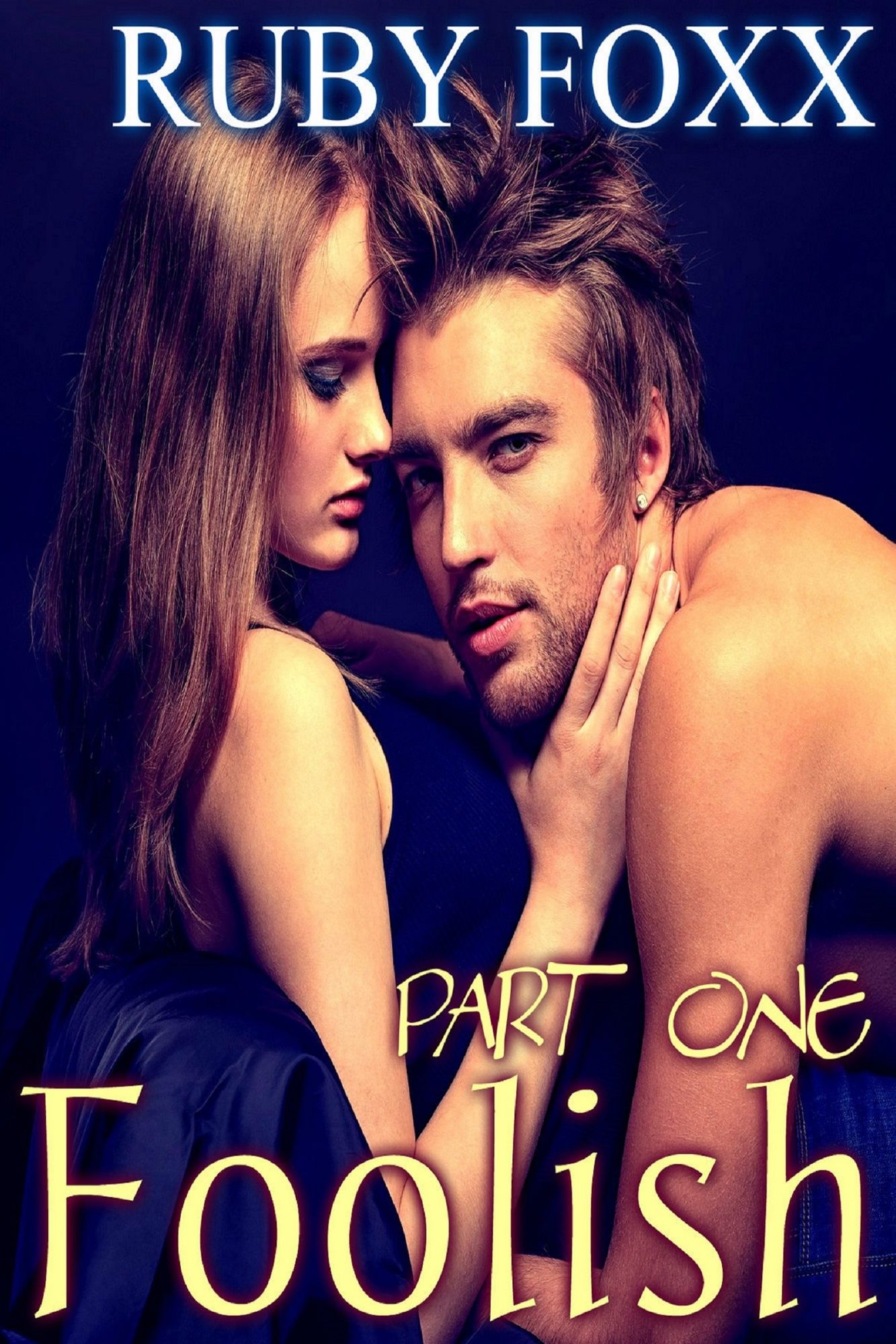 Foolish: Part One of 'Love is a Gamble' Series