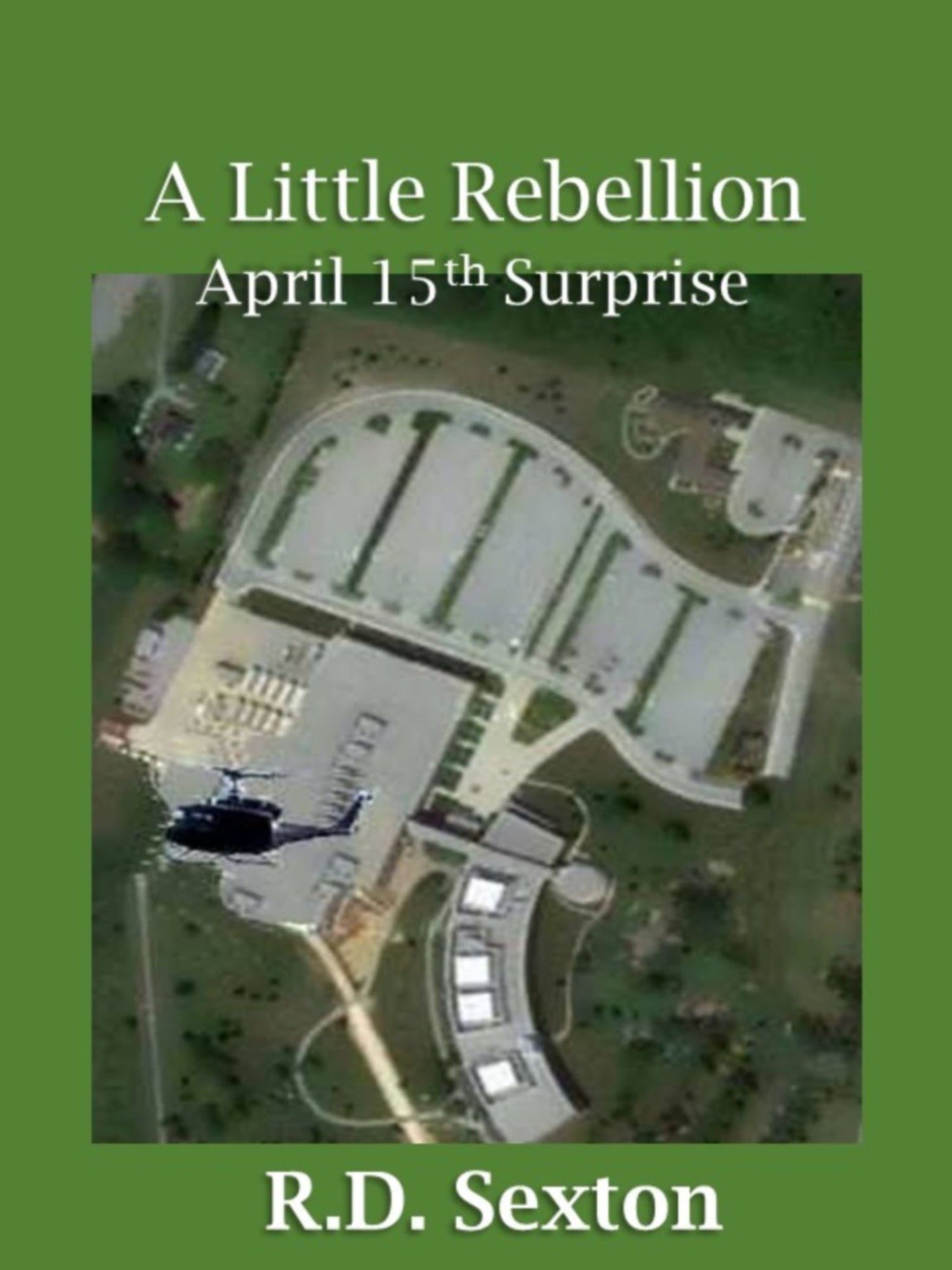 A Little Rebellion: April 15th Surprise
