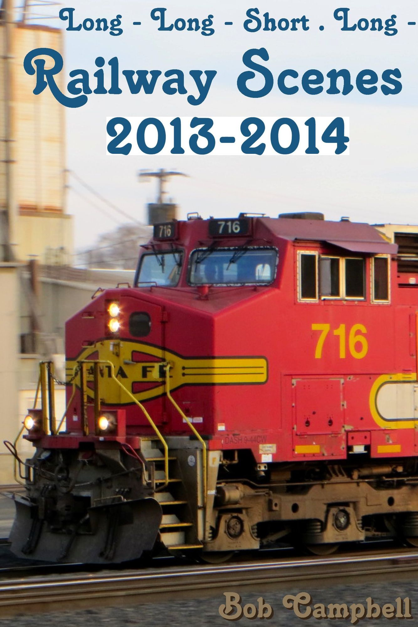 Long: Long - Short . Long - : Railway Scenes 2013-2014
