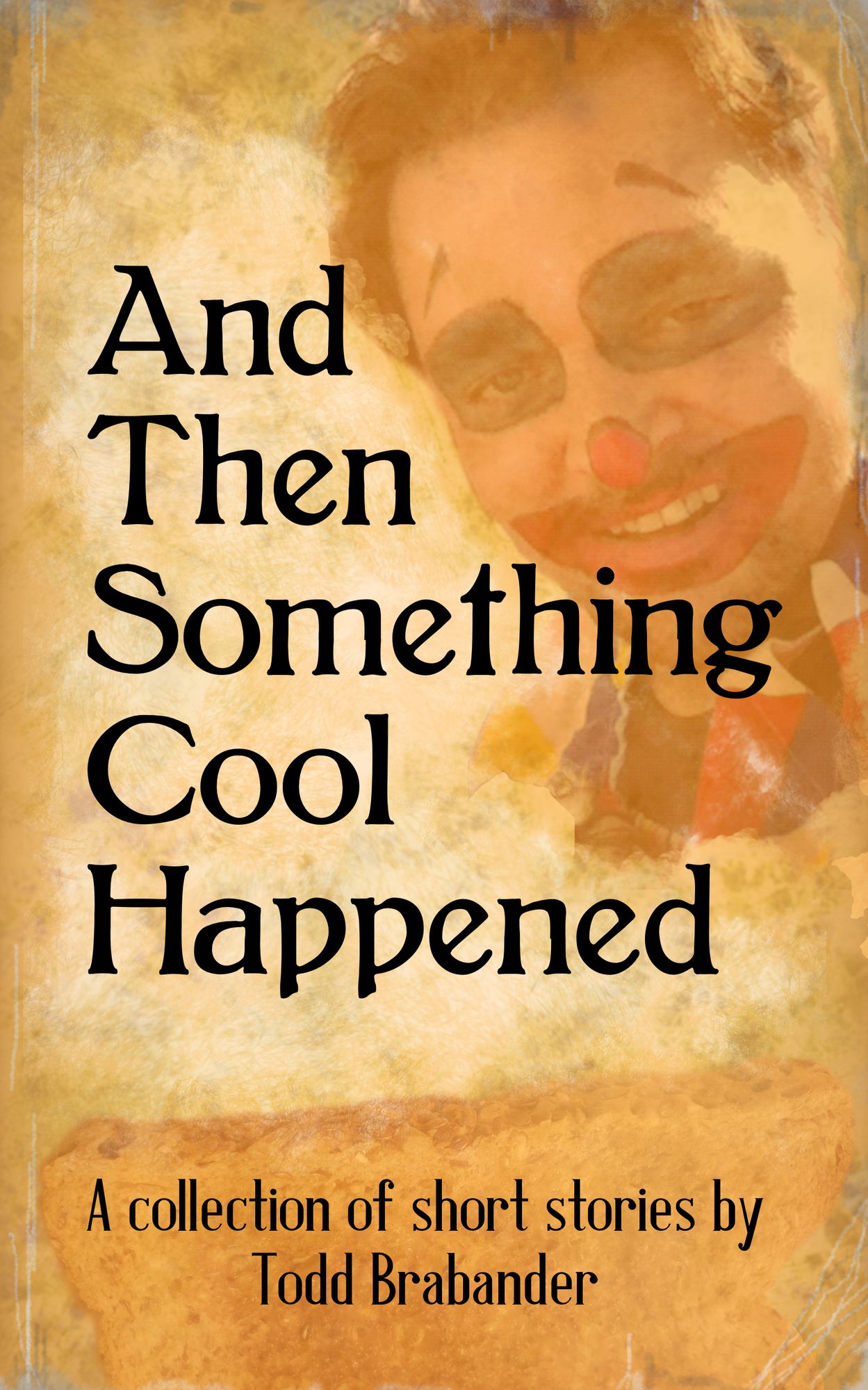 And Then Something Cool Happened