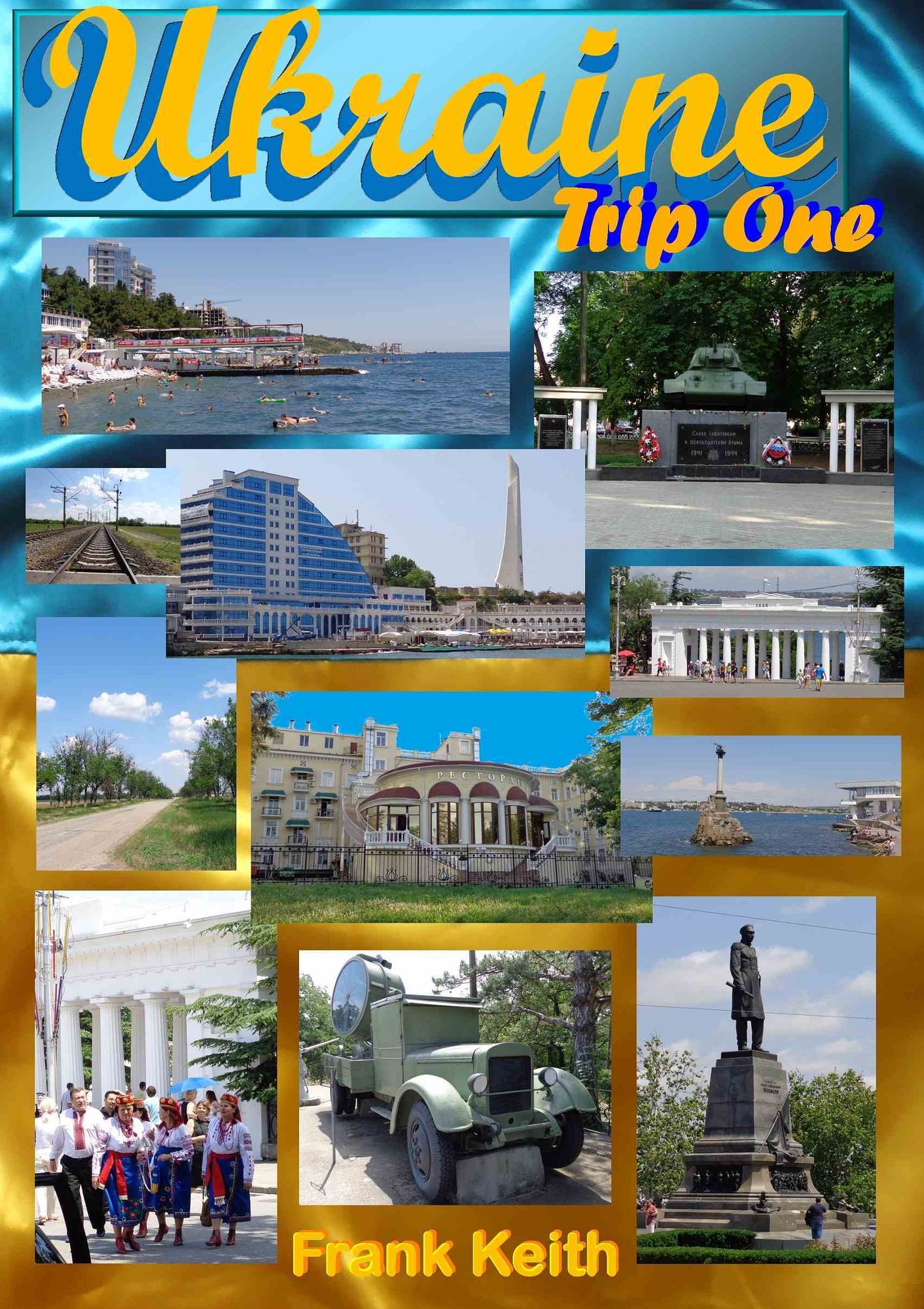 Ukraine: Trip One