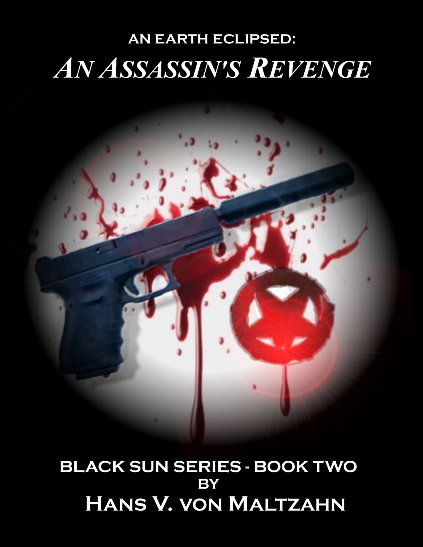 An Earth Eclipsed: An Assassin's Revenge