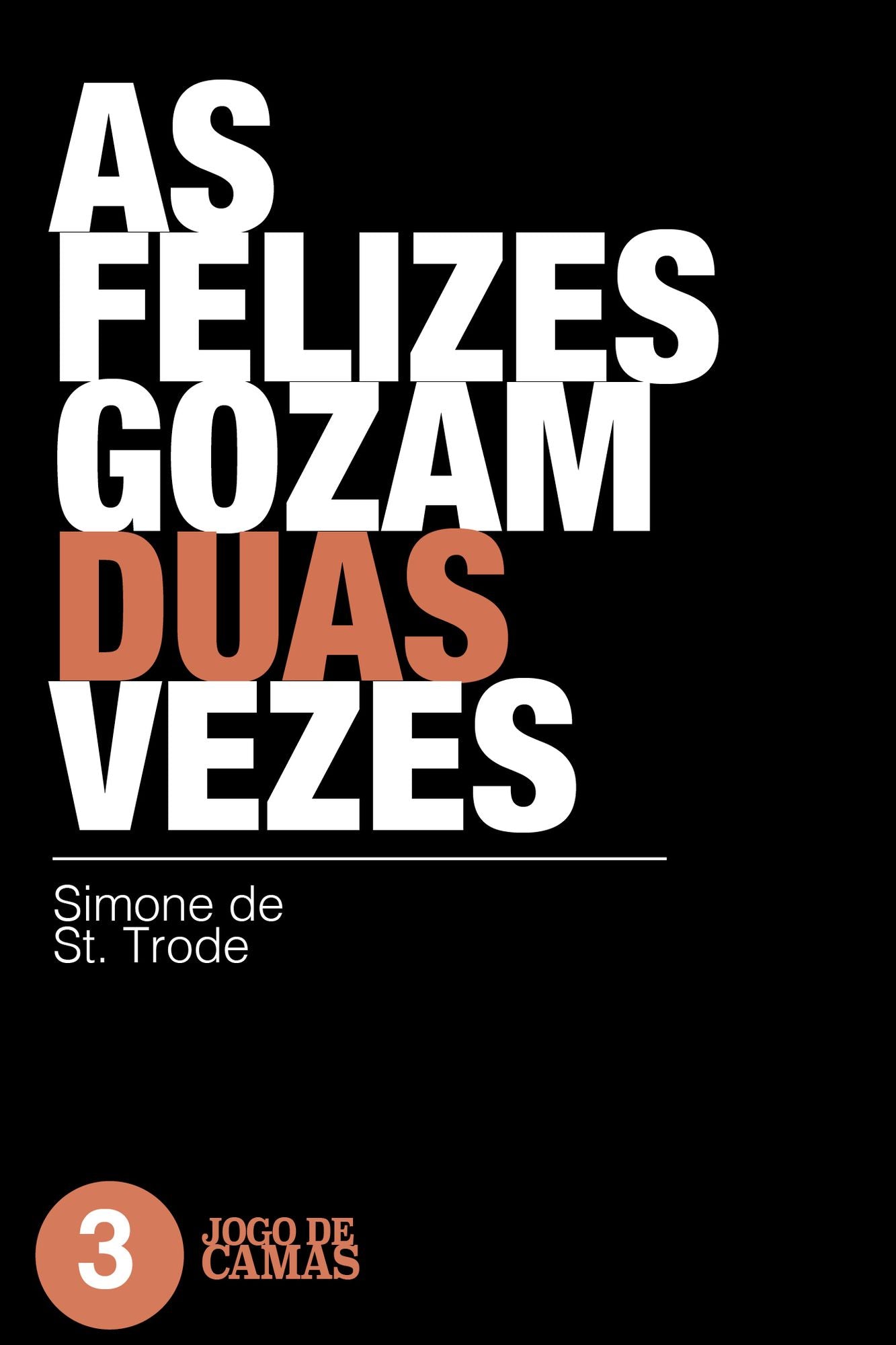 As felizes gozam duas vezes (Jogo de camas 3)