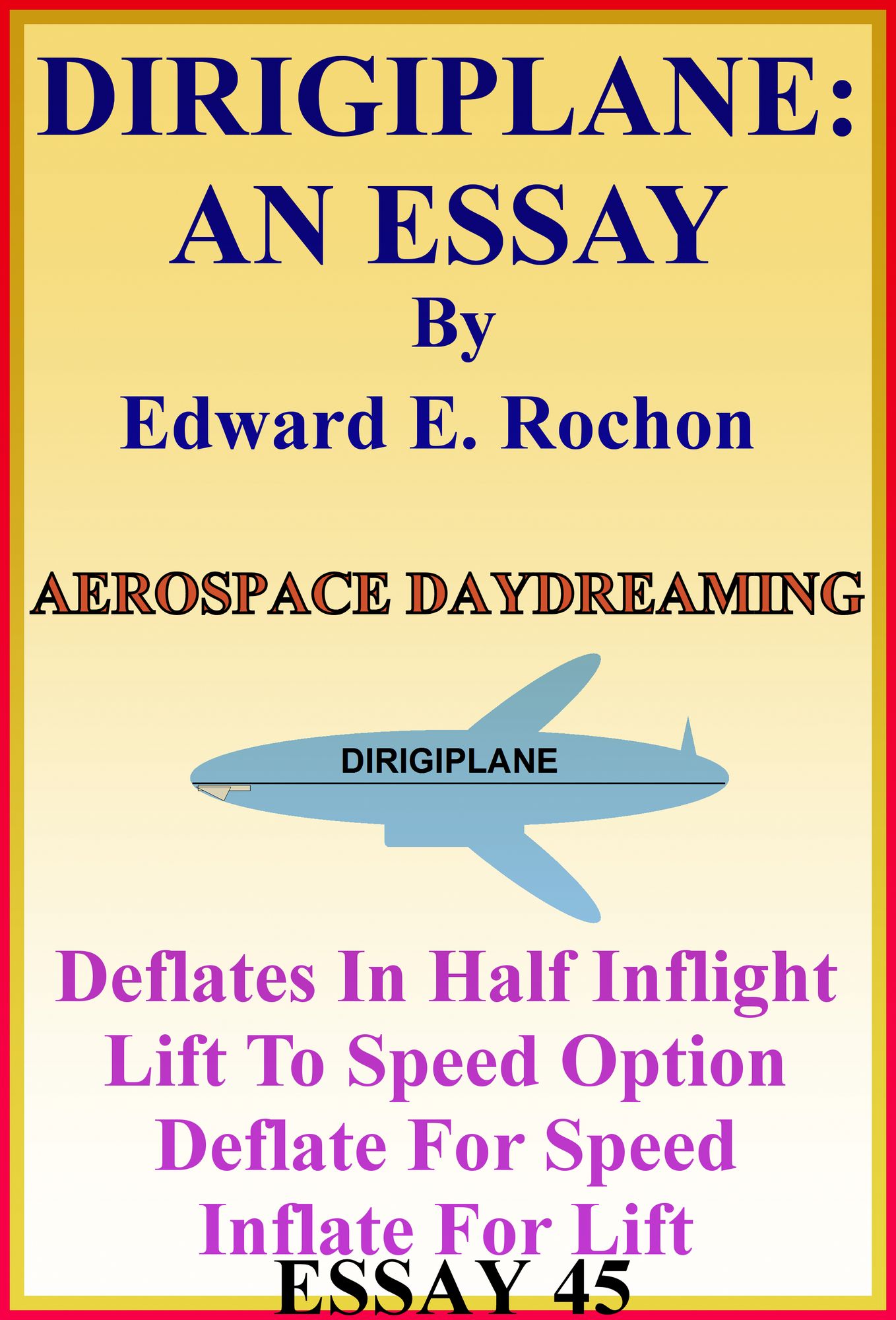 Dirigiplane: An Essay