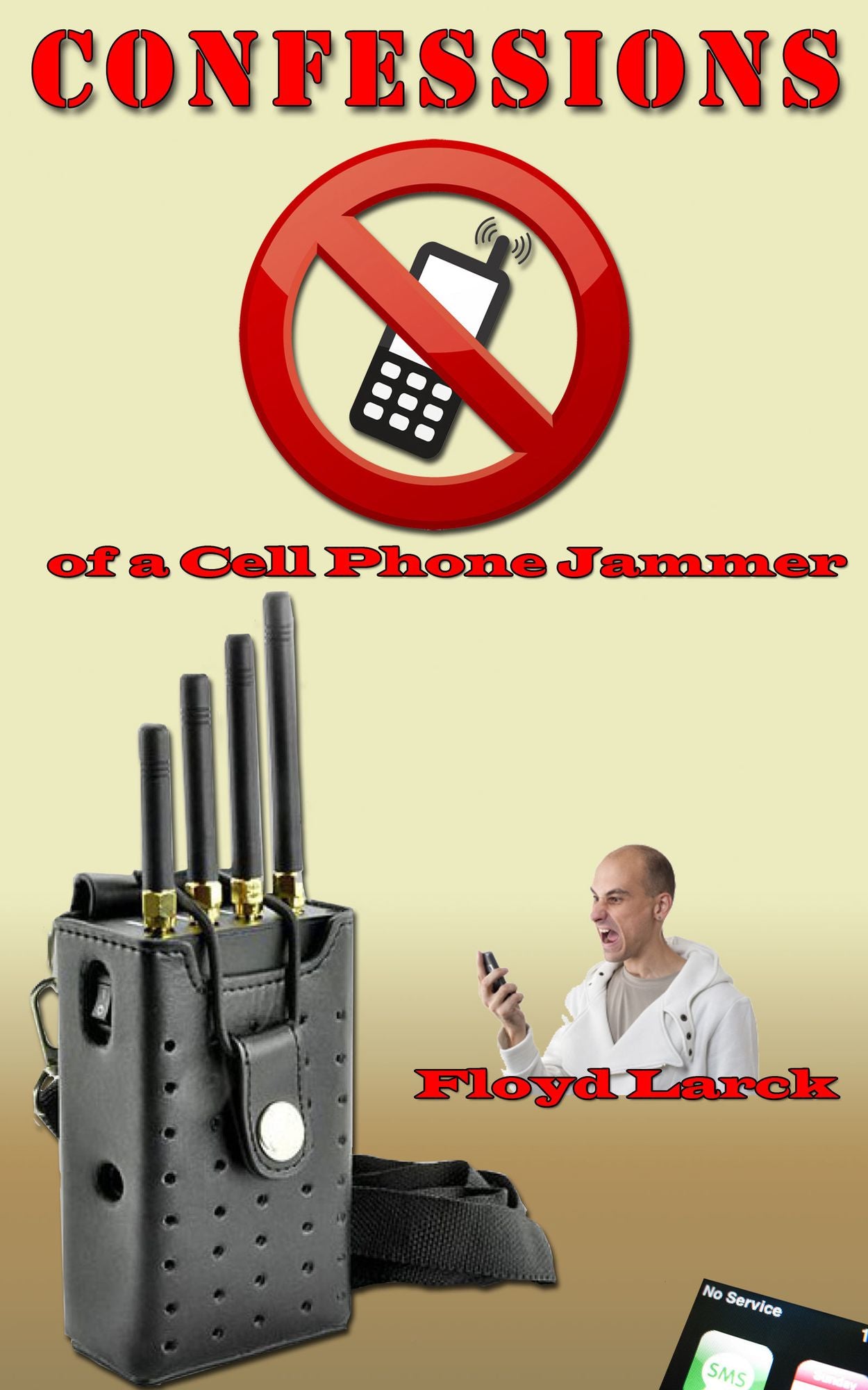 Confessions of a Cell Phone Jammer