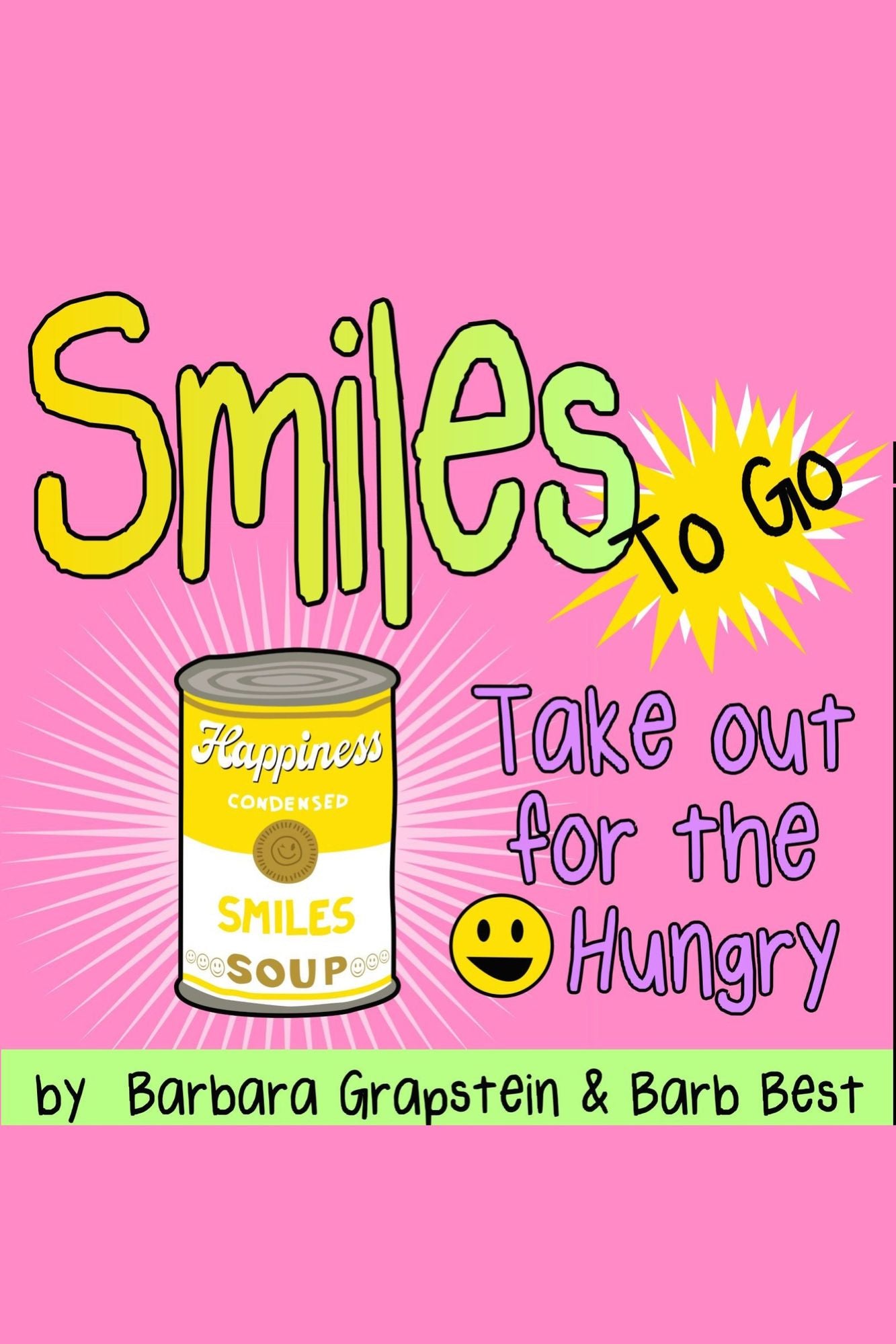 Smiles To Go: Take-out for the Smile Hungry