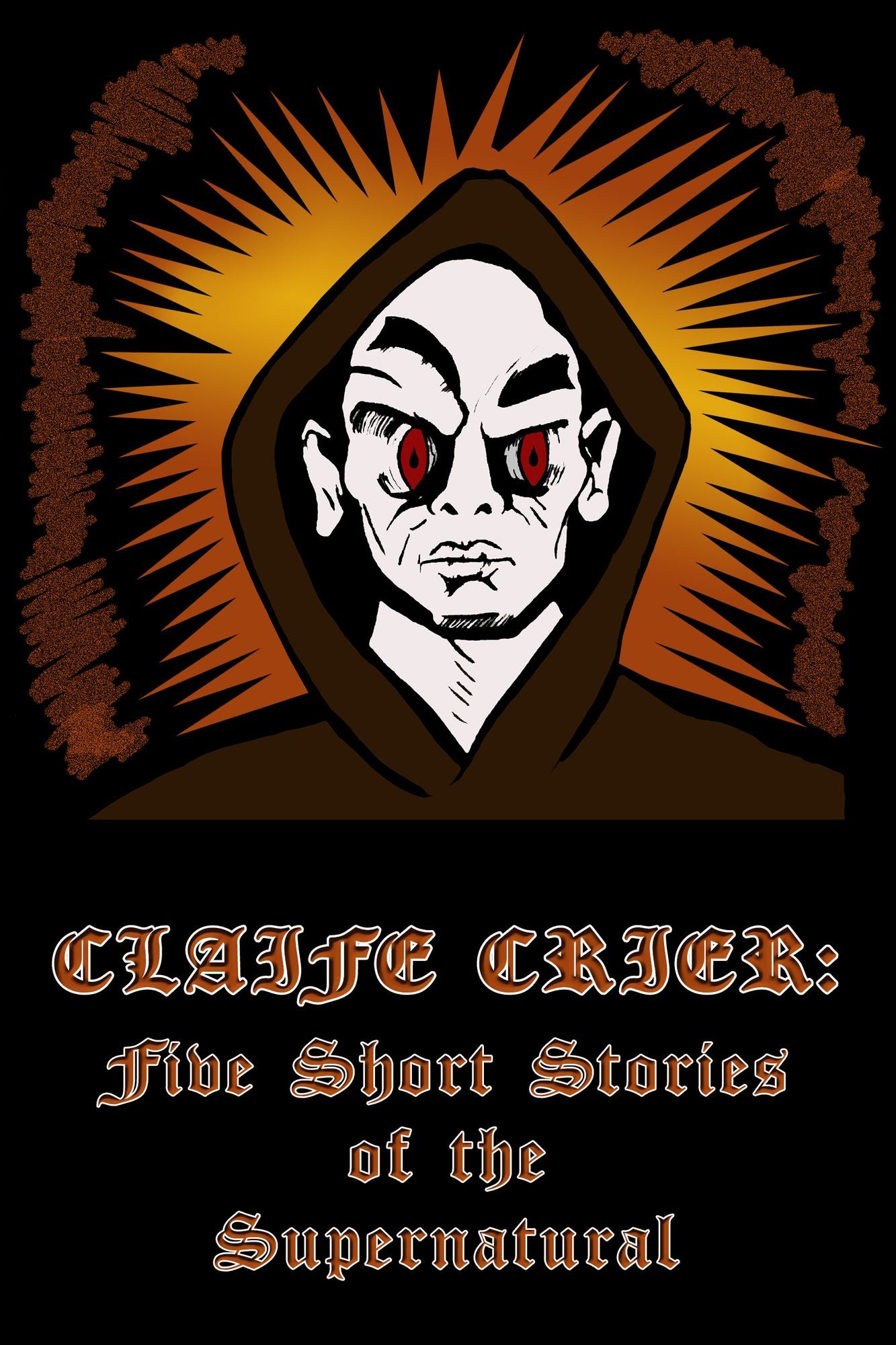 Claife Crier: Five Short Stories Of The Supernatural