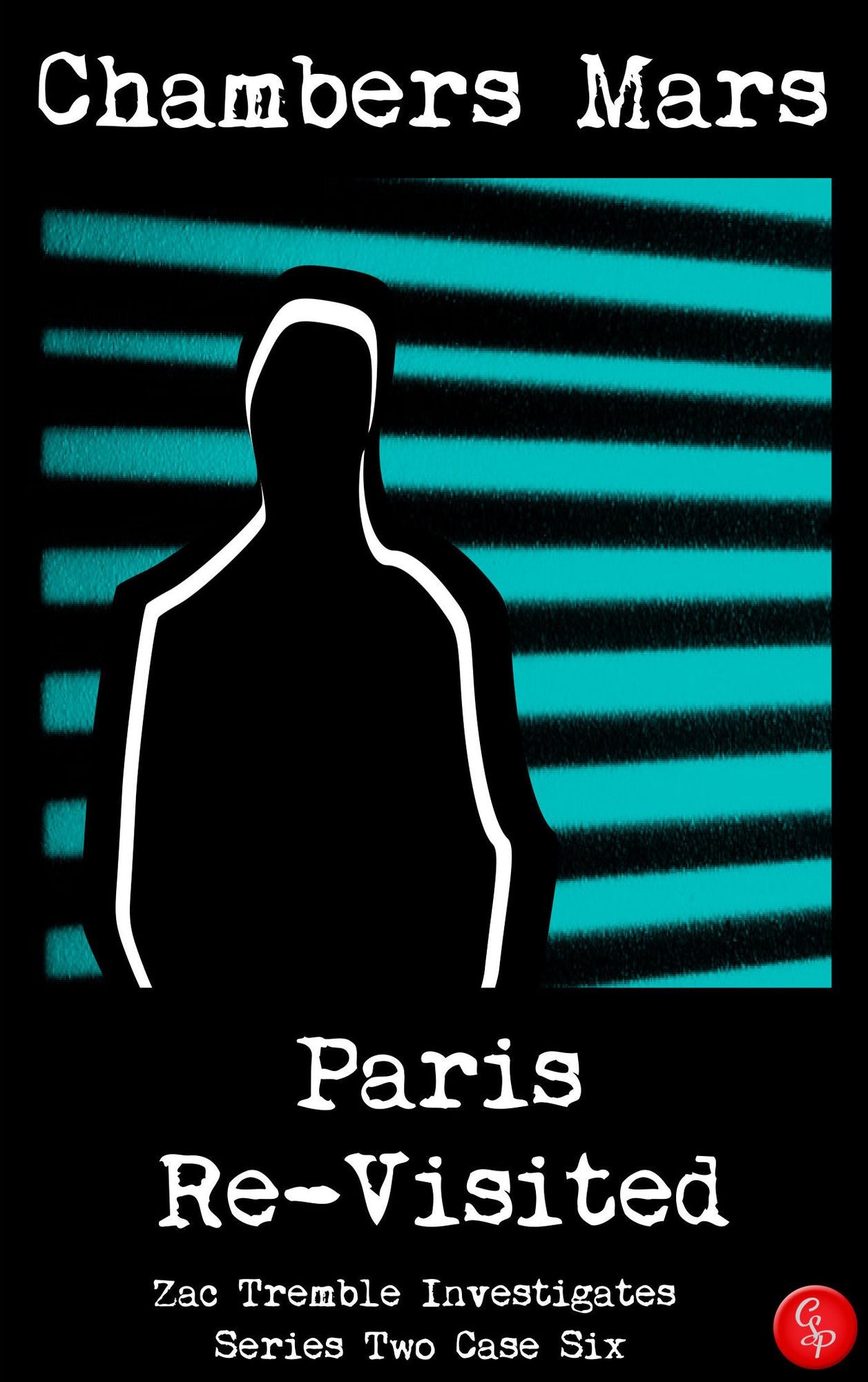 Paris Re-Visited - Zac Tremble Investigates (Series Two Case Six)