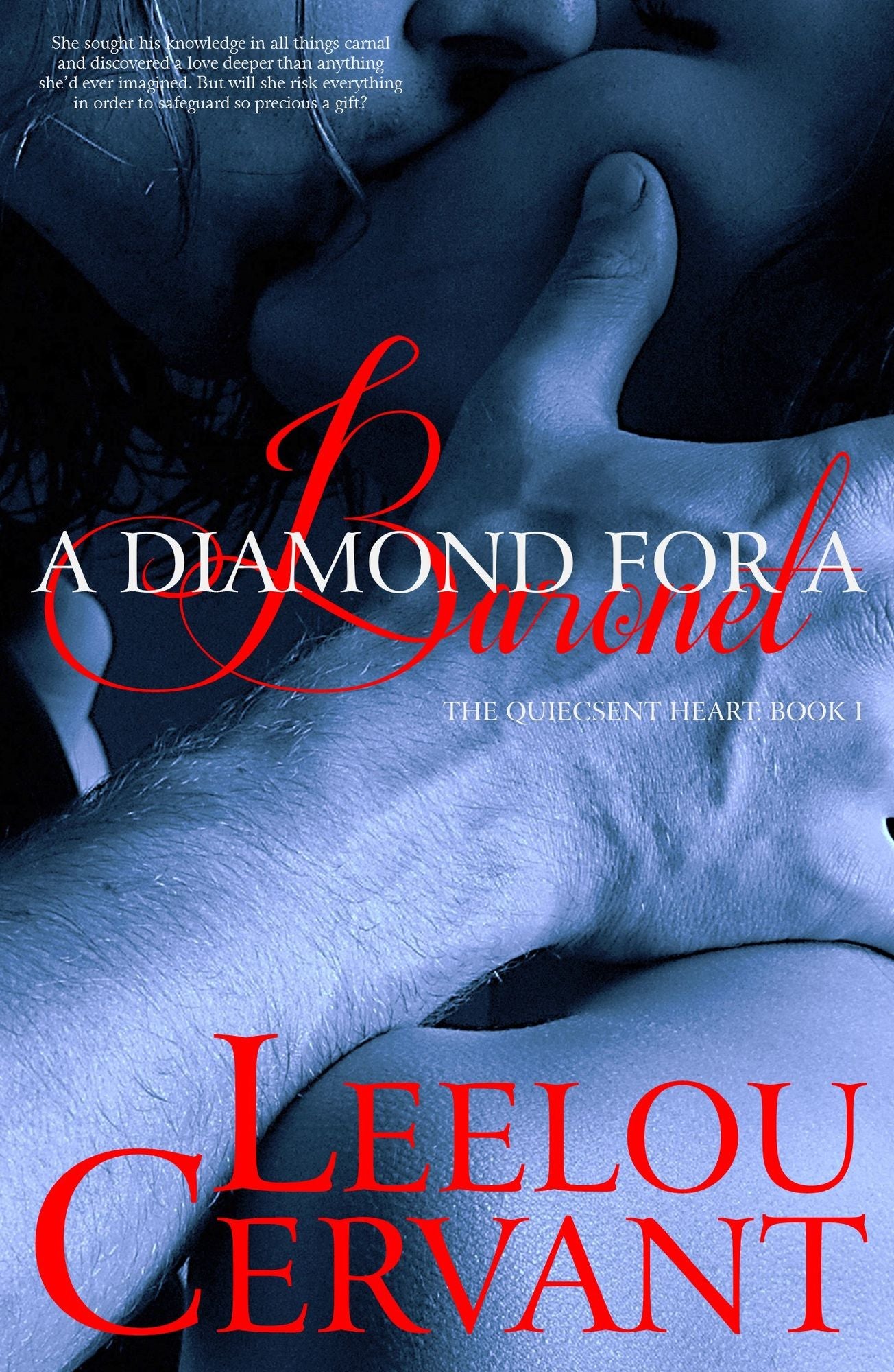 A Diamond for a Baronet: The Quiescent Heart: Book I