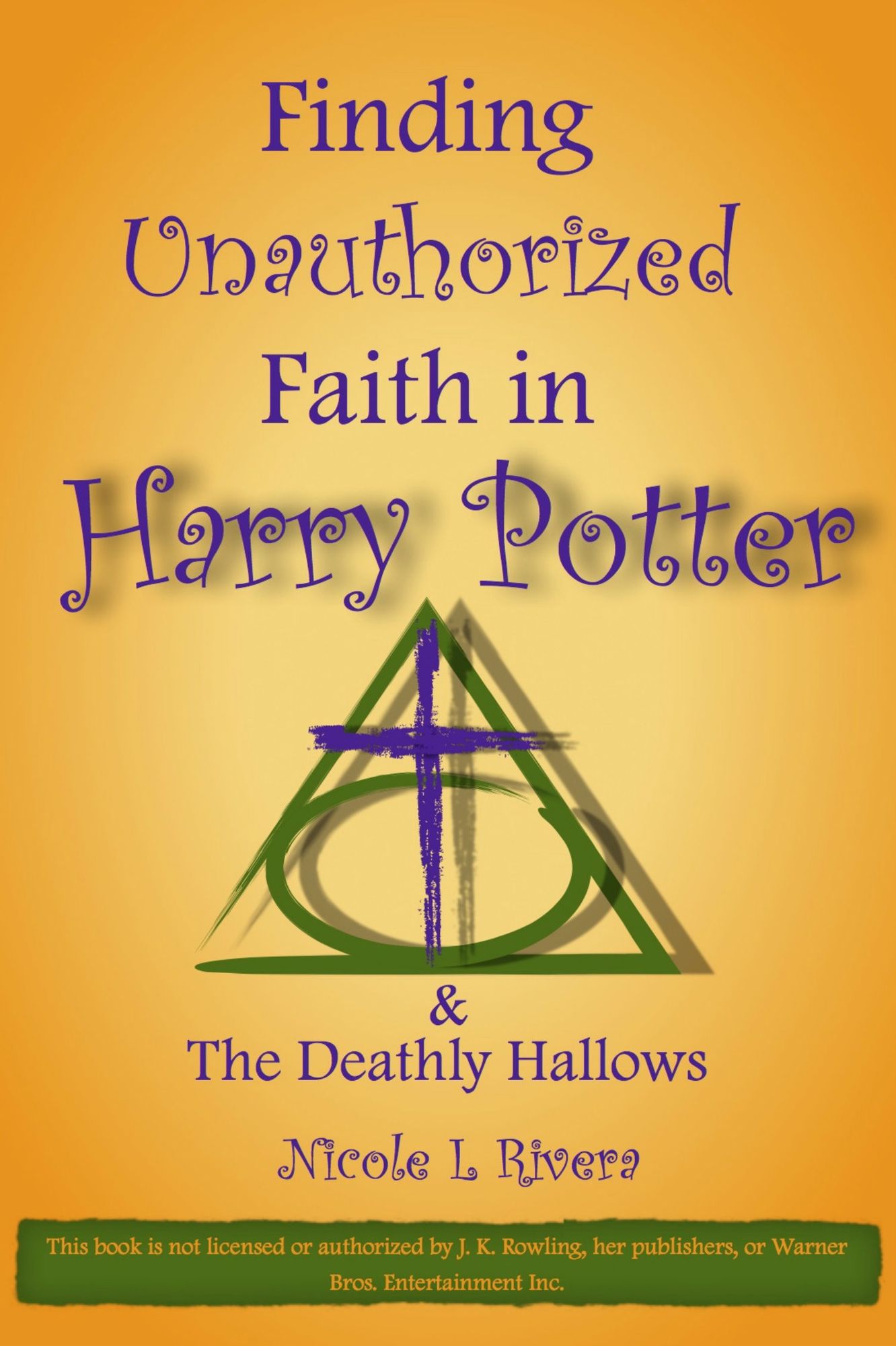 Finding Unauthorized Faith in Harry Potter & The Deathly Hallows