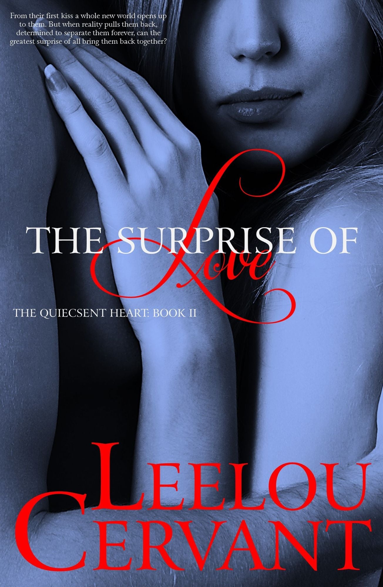 The Surprise of Love: The Quiescent Heart: Book II