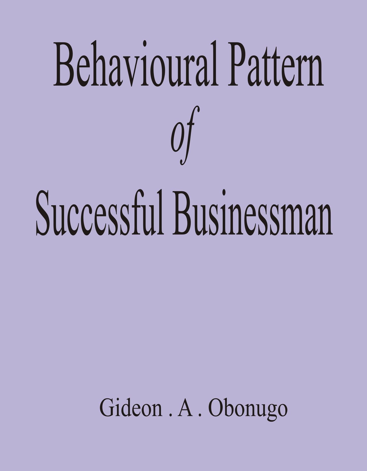 Behavioural Pattern of Successful Businessmen
