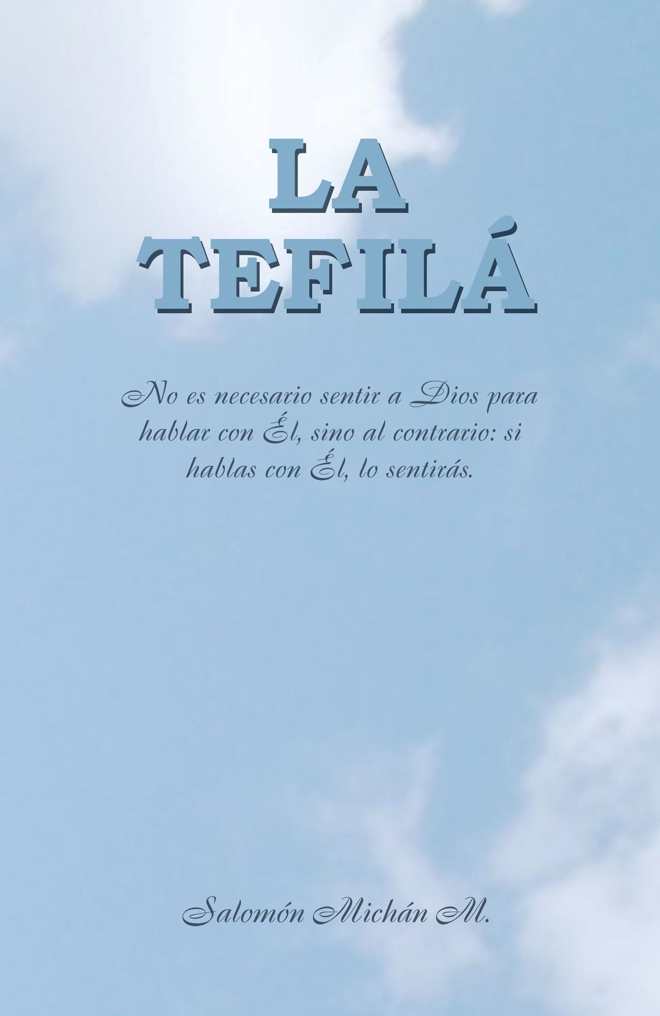 La Tefilá, El rezo, la plegaria