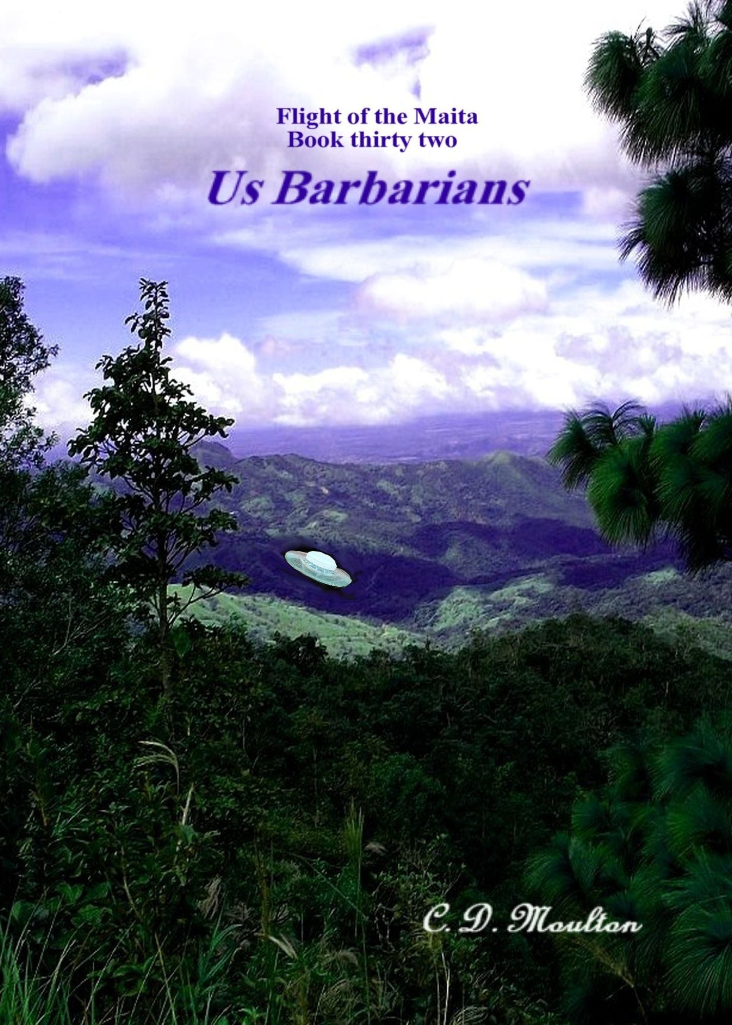Flight of the Maita Book 32: Us Barbarians Collector's Edition