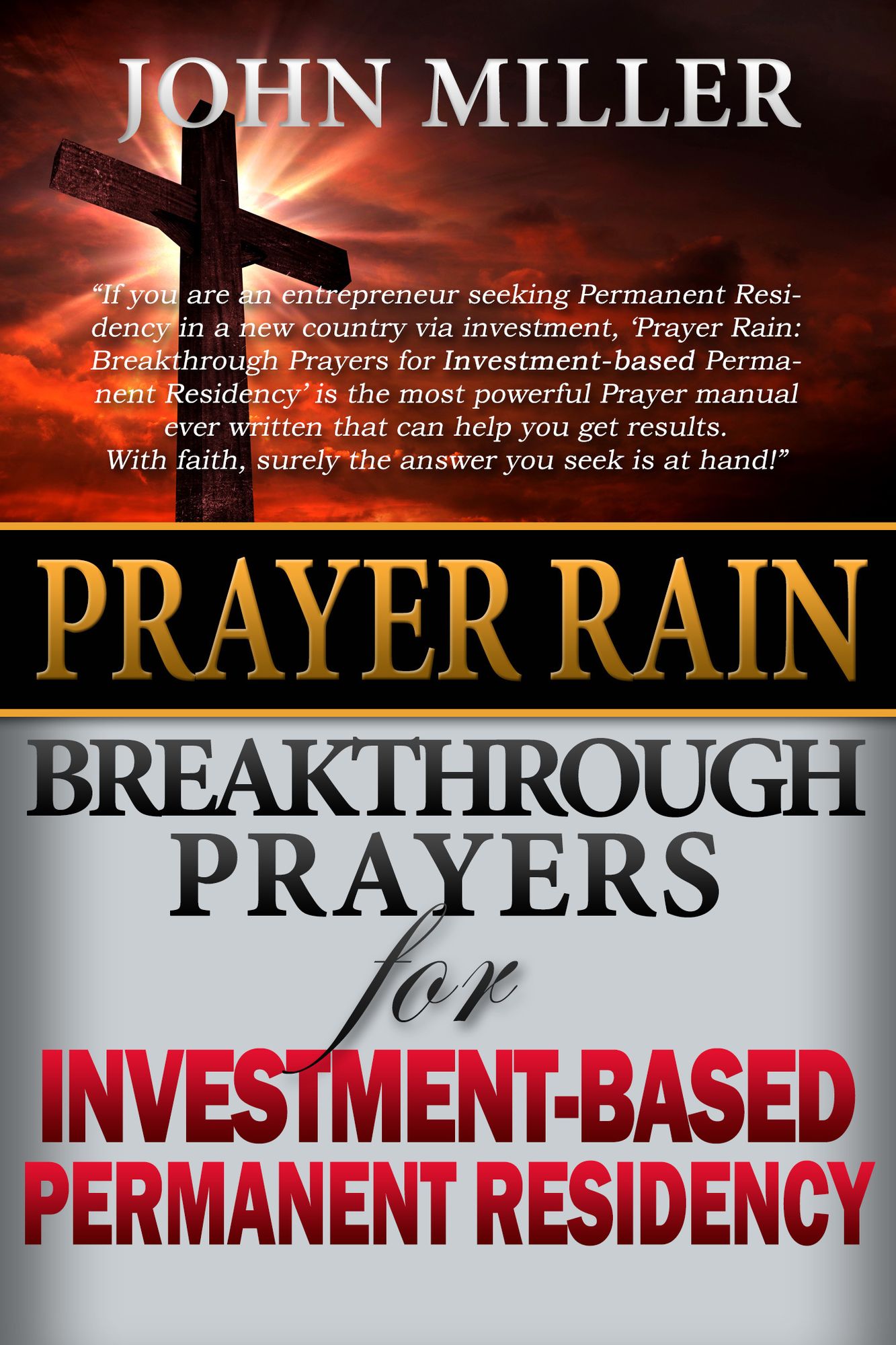 Prayer Rain: Breakthrough Prayers For Investment-Based Immigration & Permanent Residency