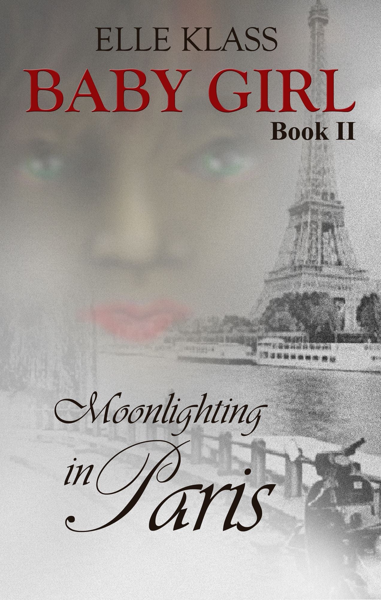 Baby Girl Book 2 Moonlighting in Paris