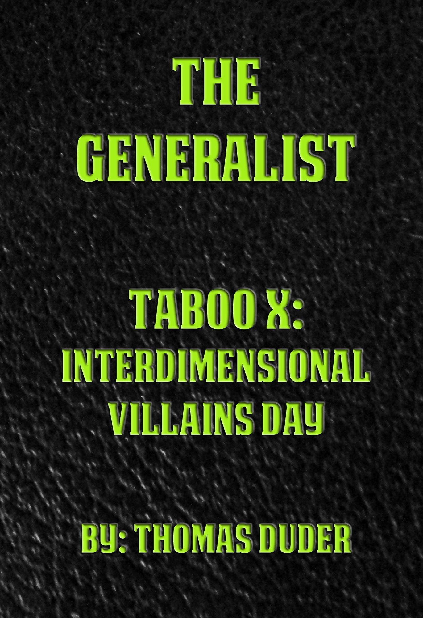 The Generalist: Taboo X: Interdimensional Villains Day