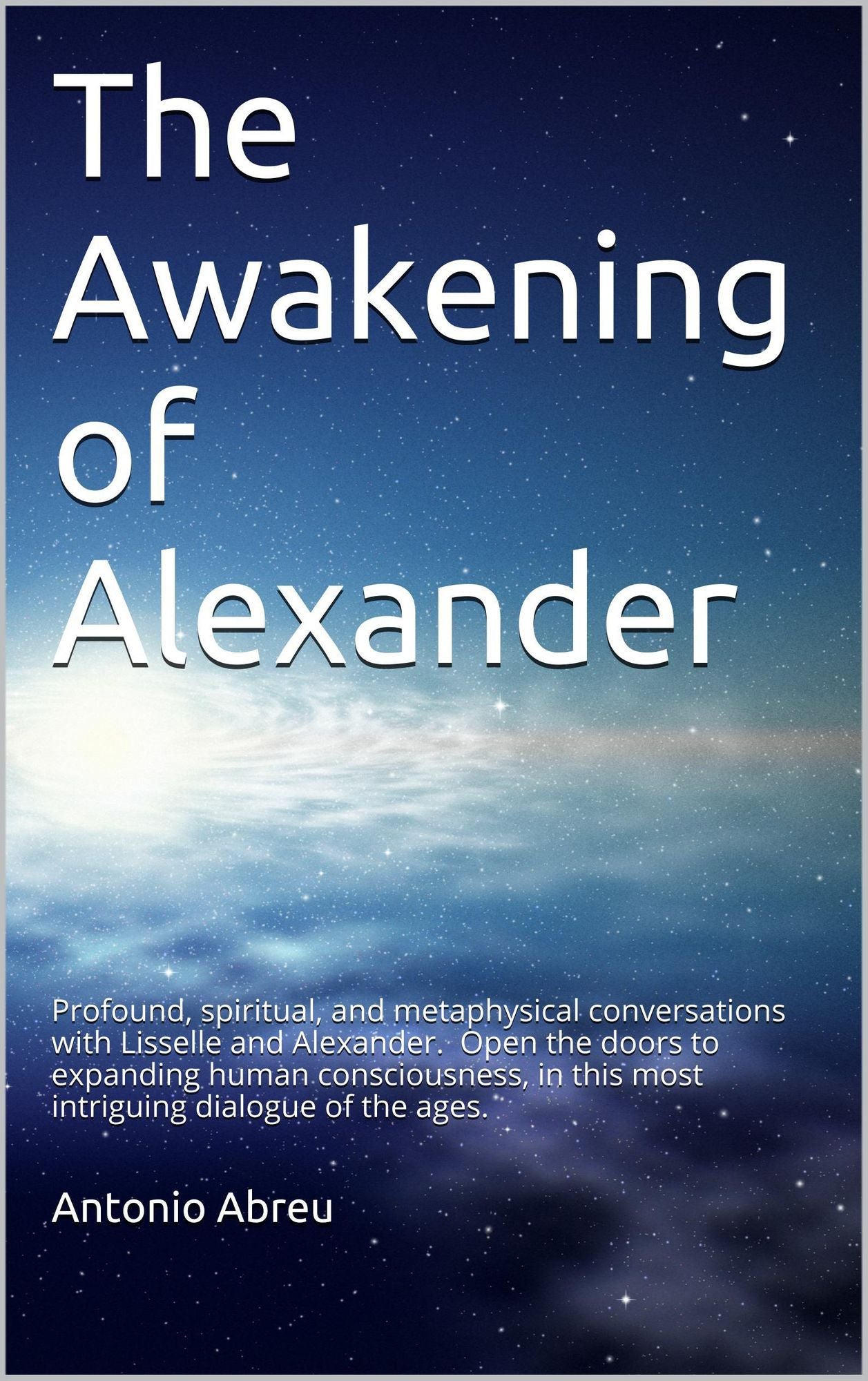 The Awakening of Alexander: Book 1