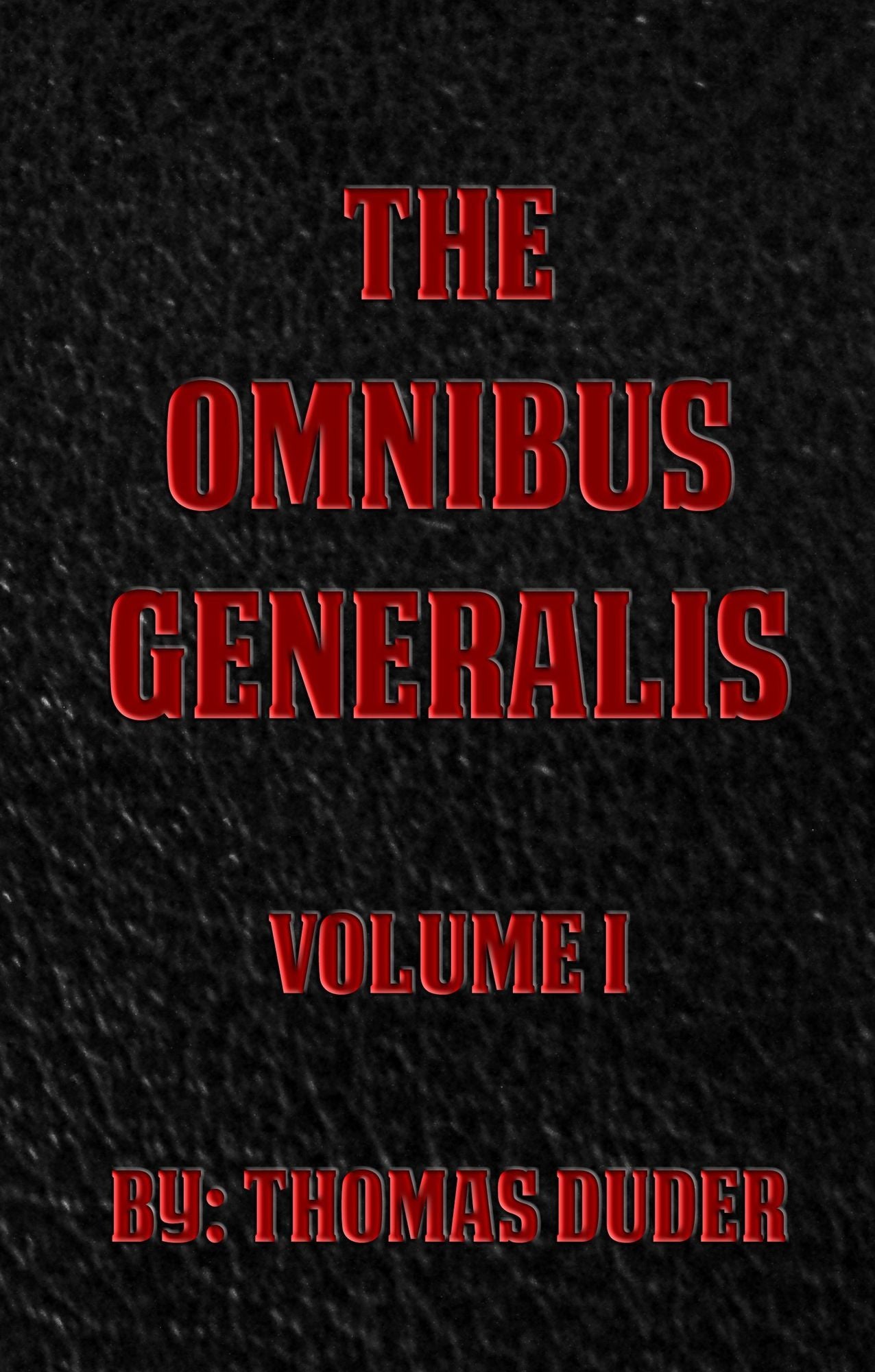 The Omnibus Generalis Volume 1