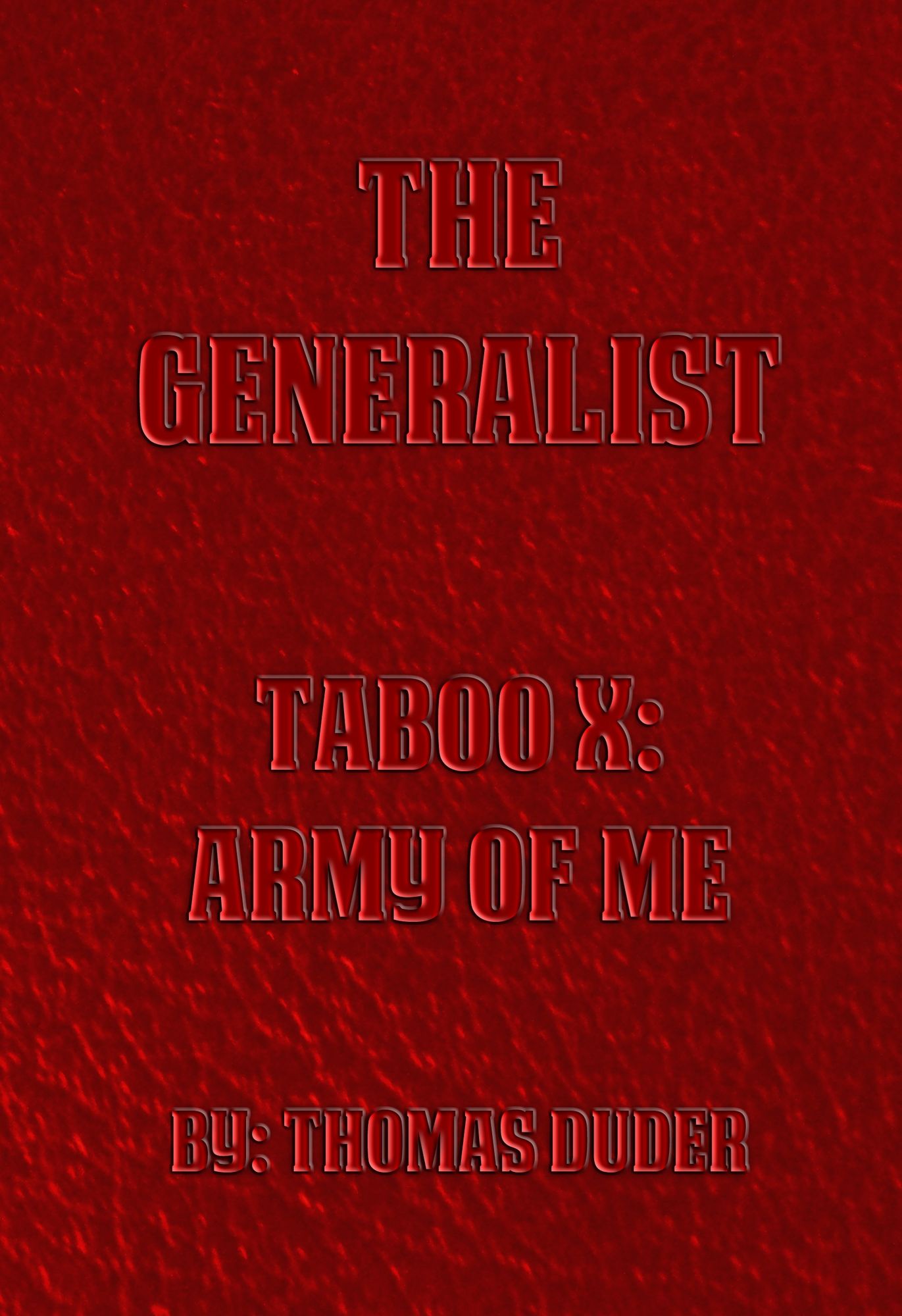 The Generalist: Taboo X: Army of Me