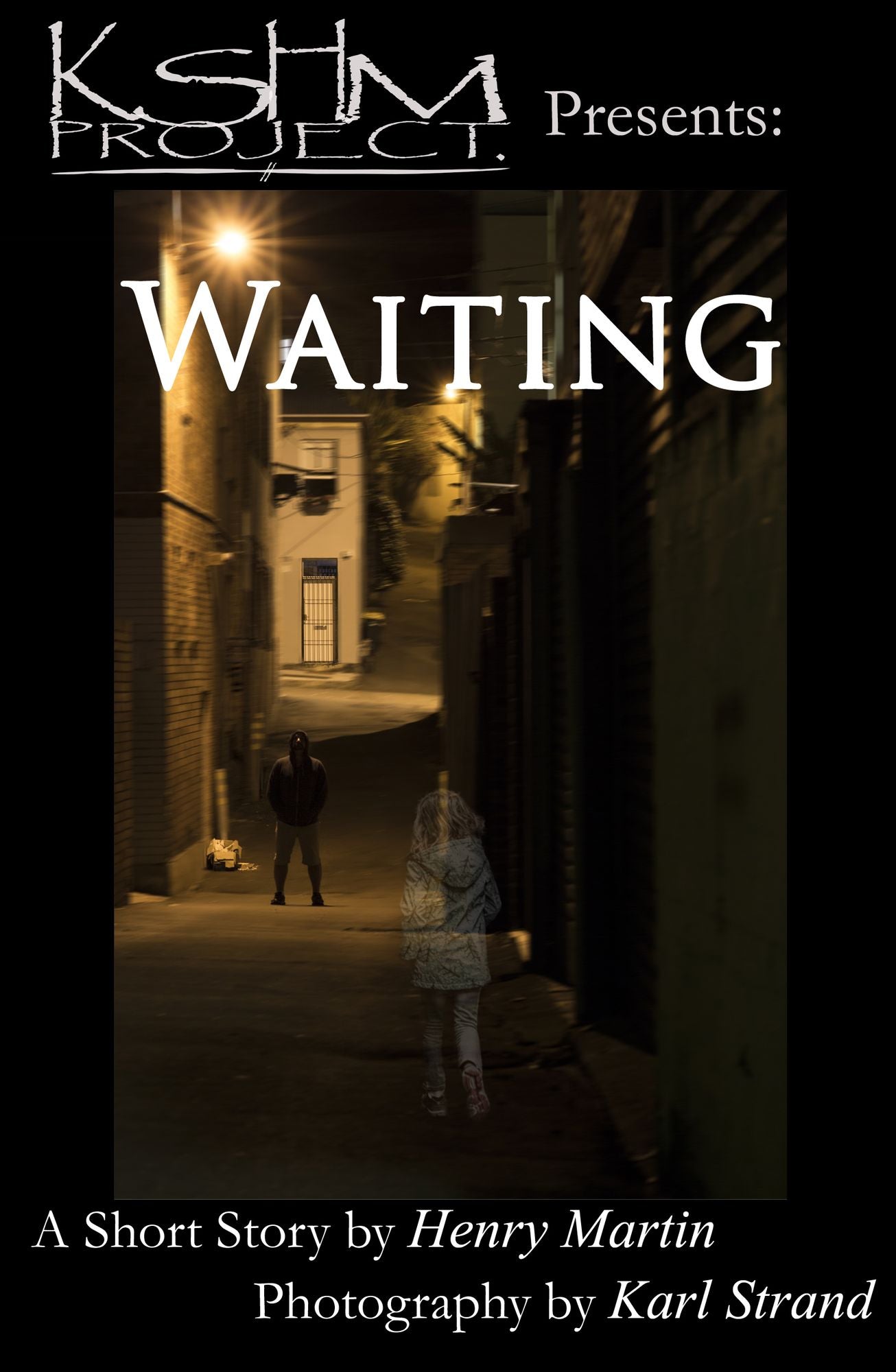 KSHM Project Presents: Waiting
