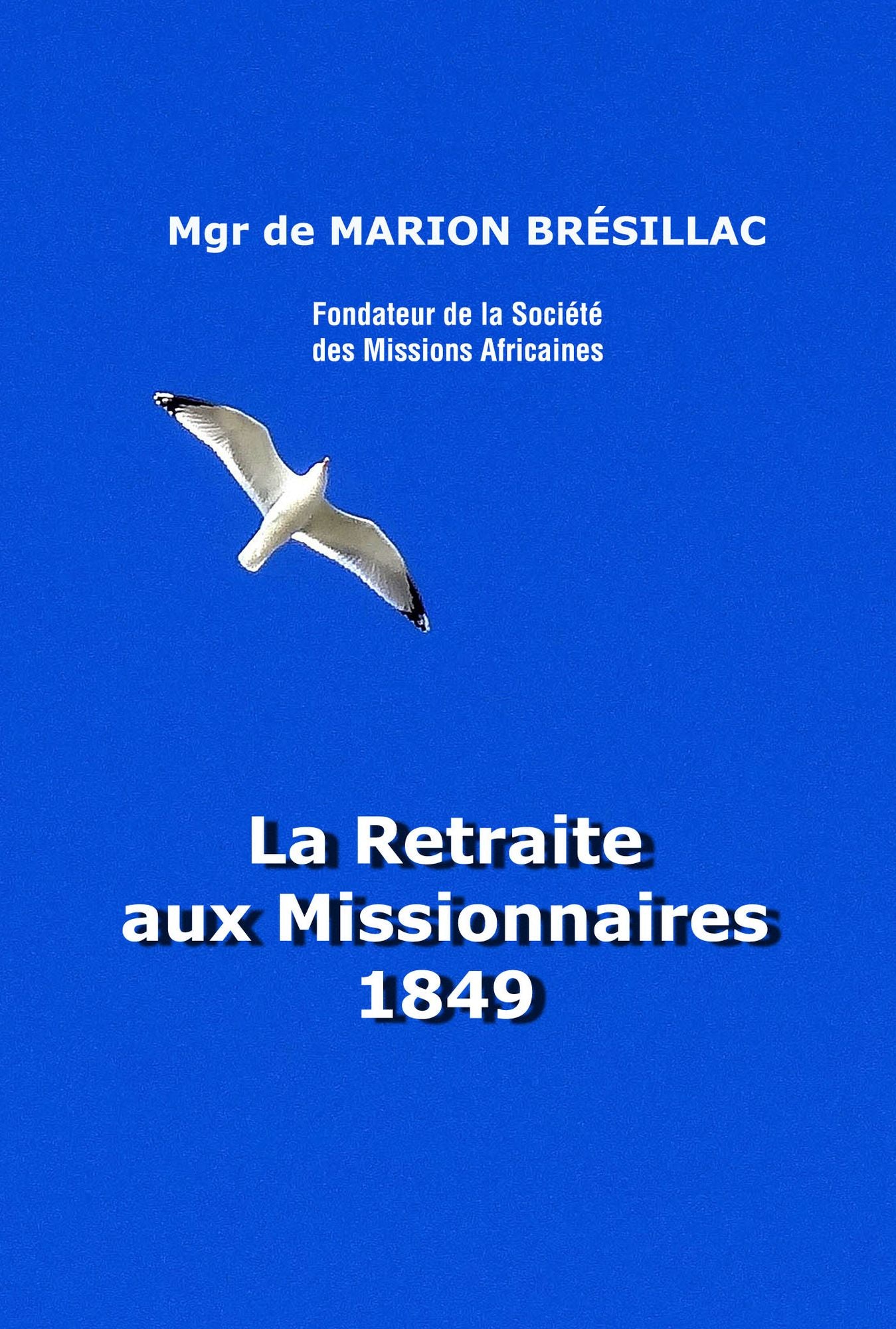 La Retraite aux missionnaires 1849