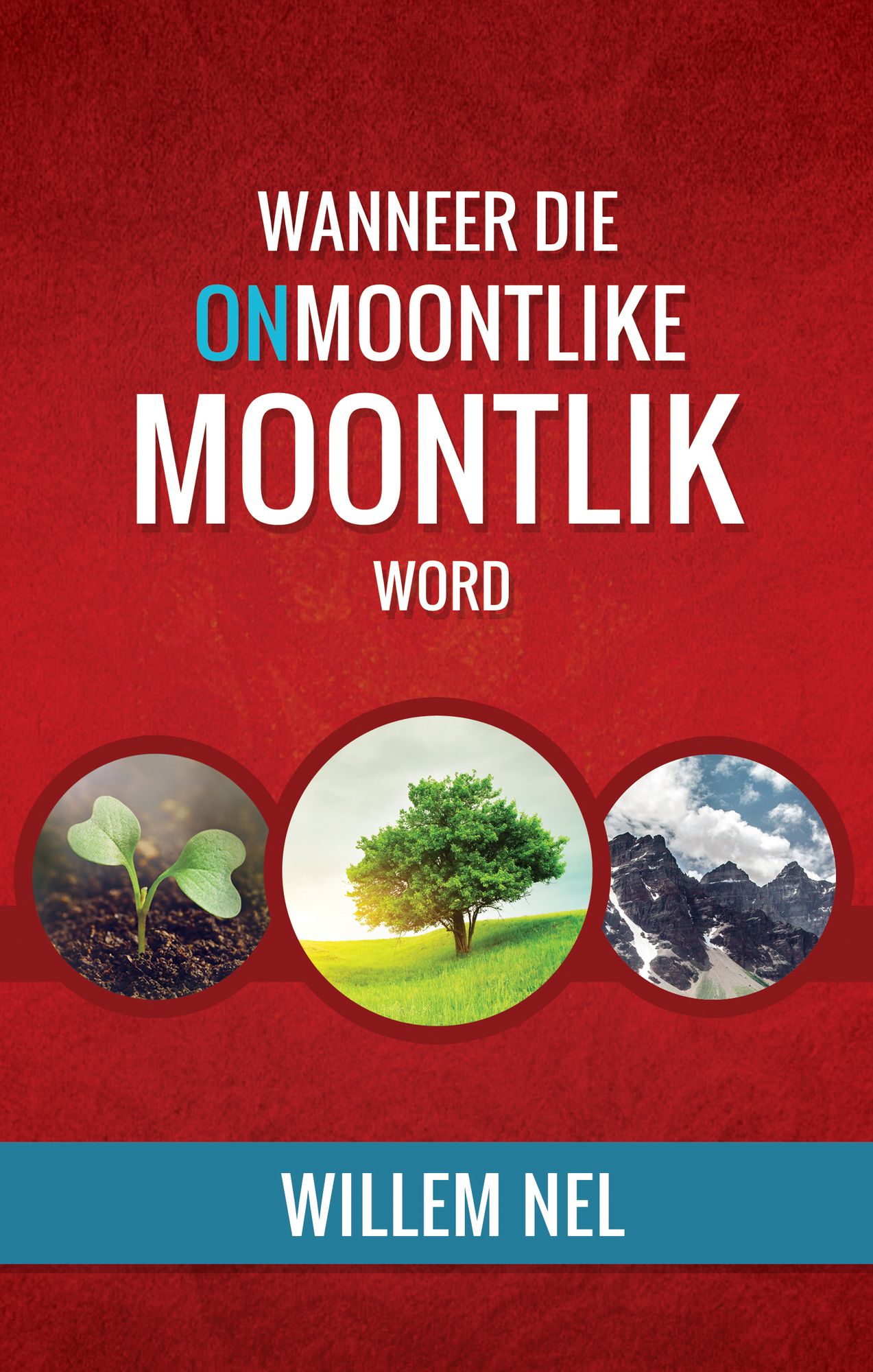 Wanneer die Onmoontlike Moontlik word