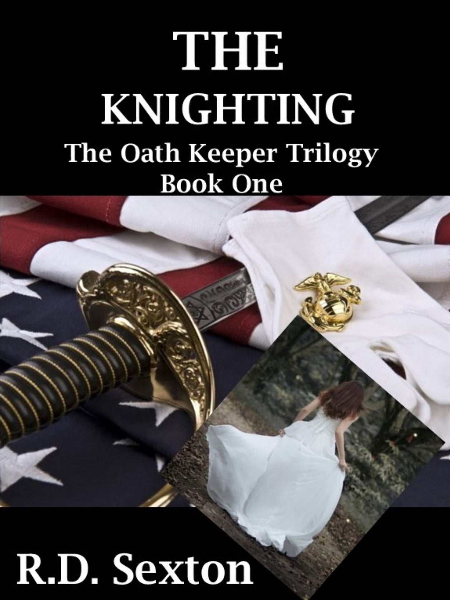 The Oath Keeper Trilogy: Book One - The Knighting