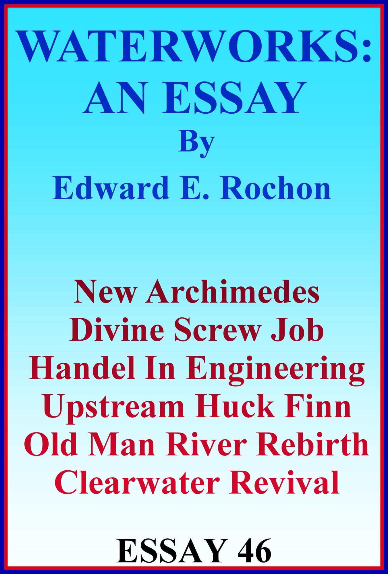 Waterworks: An Essay