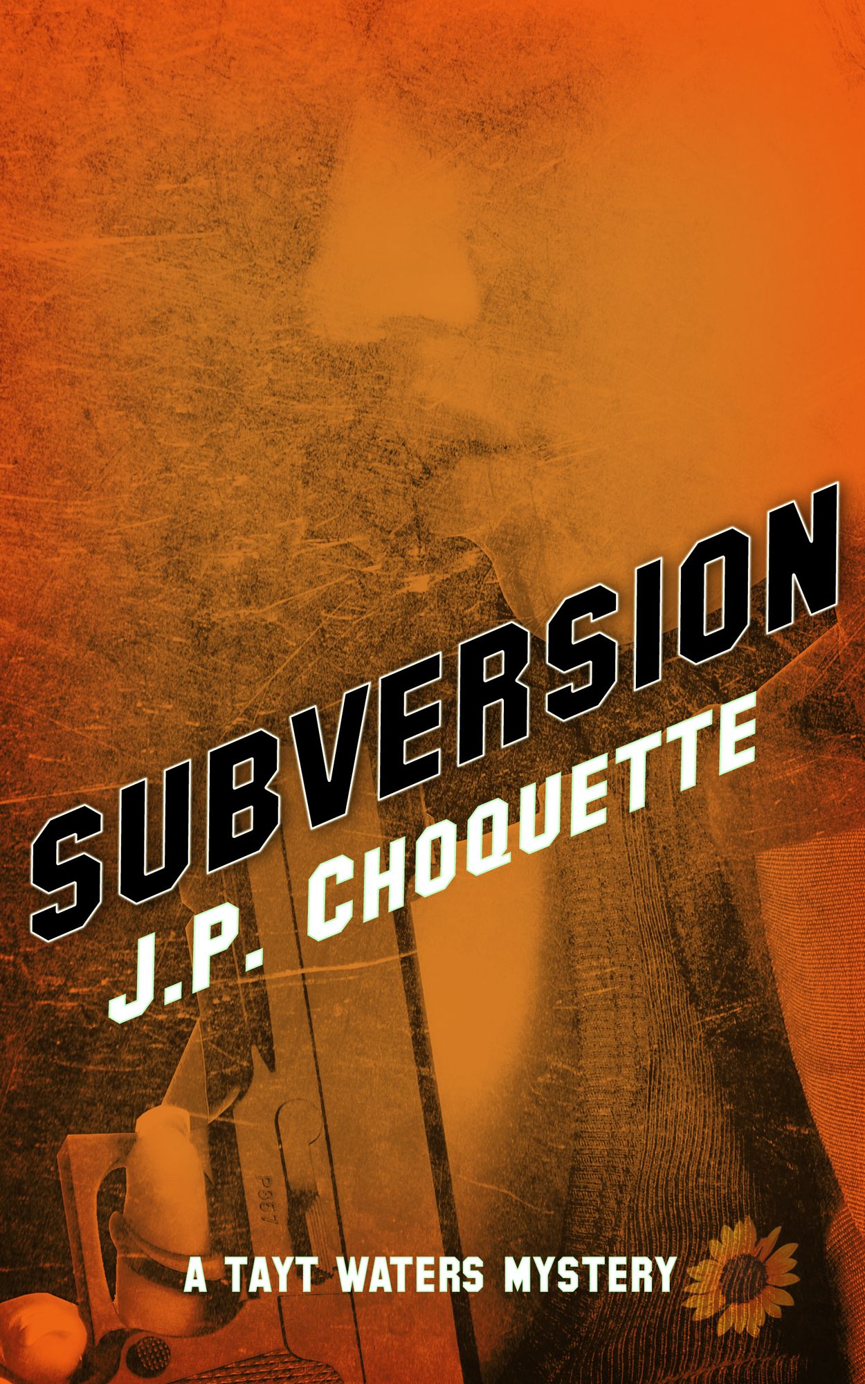 Subversion: Tayt Waters Book One