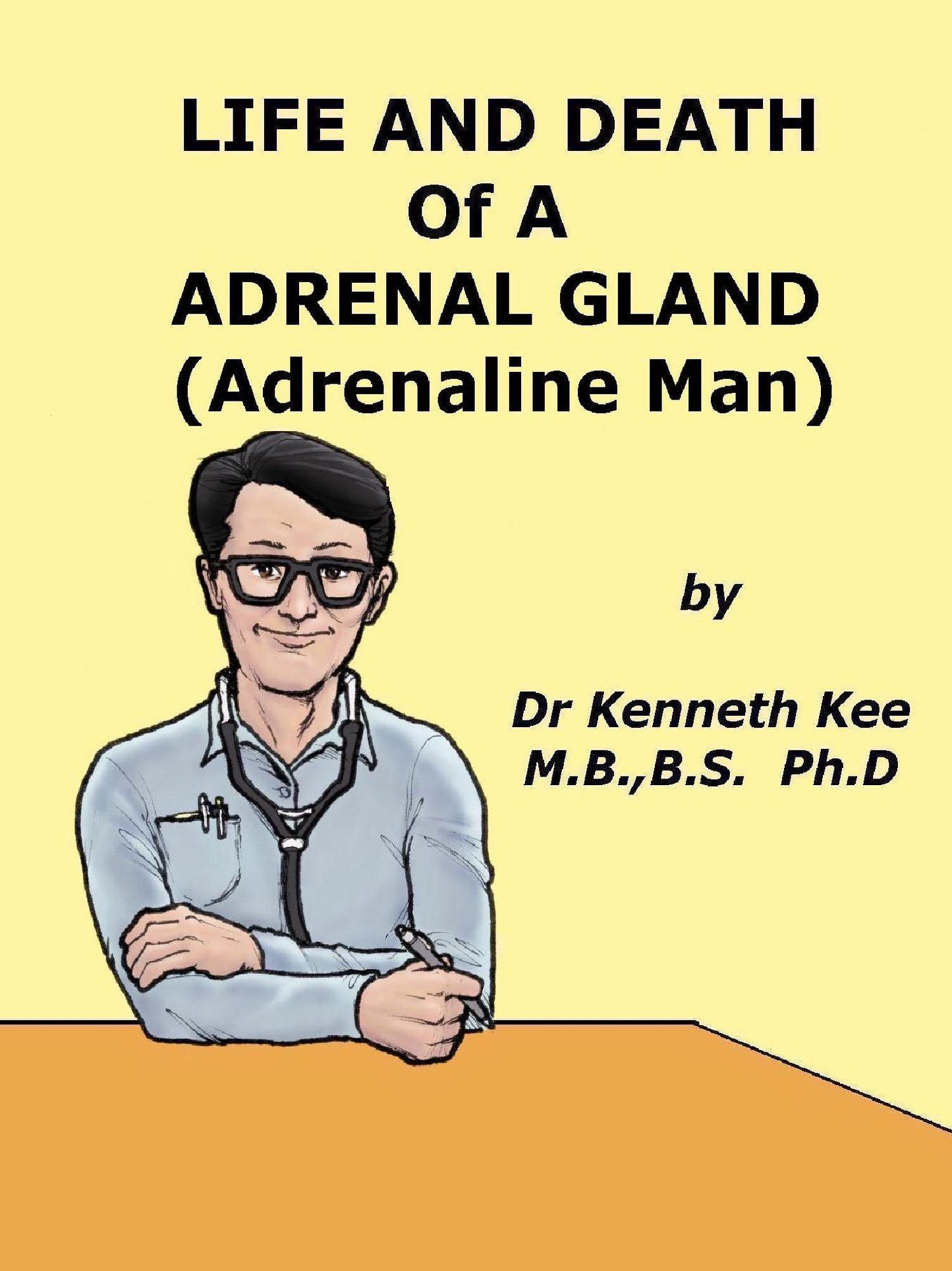 Life And Death Of A Adrenal Gland (Adrenaline Man)