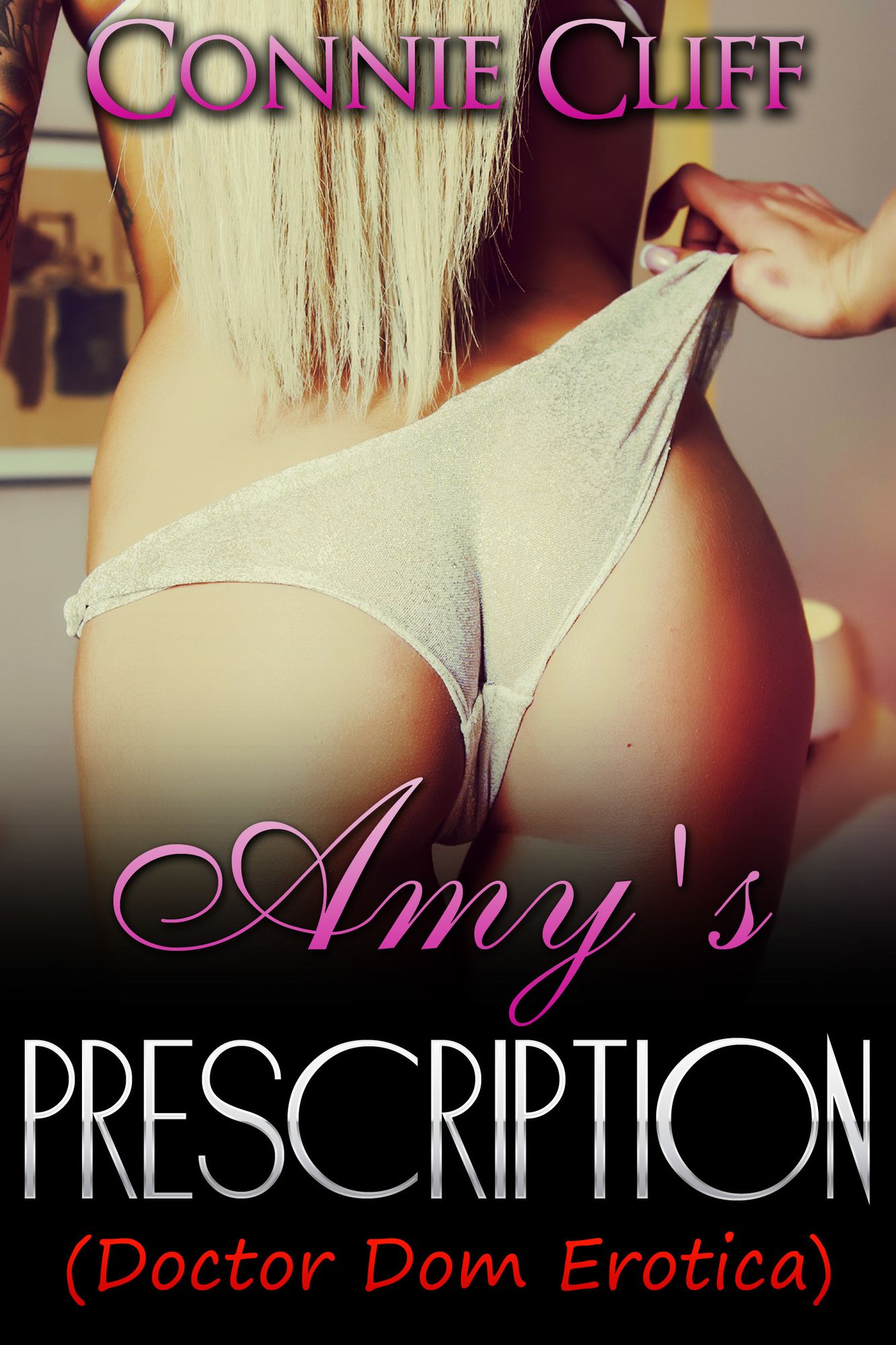 Amy's Prescription (Doctor Dom Erotica)